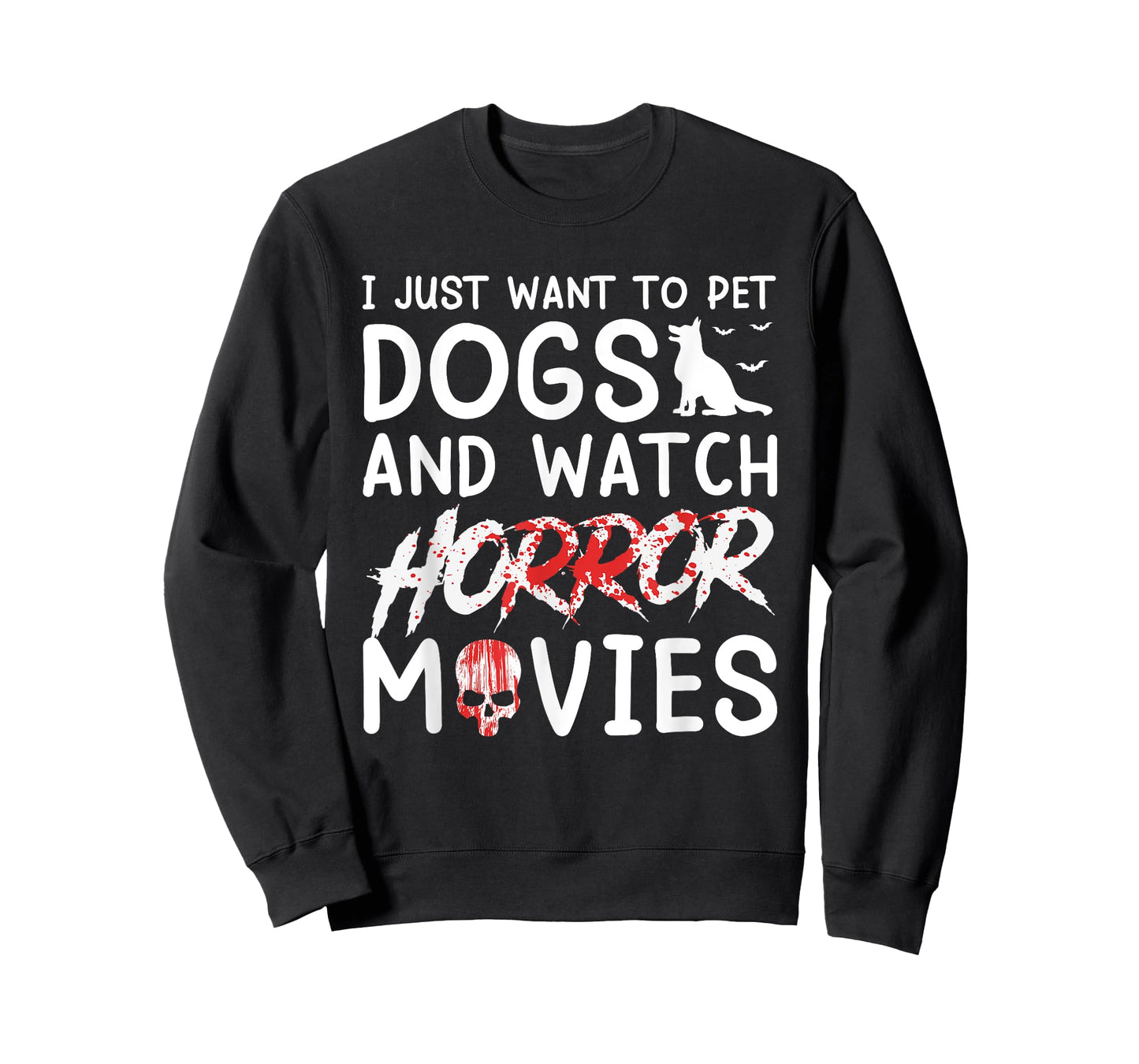 I Just Want To Pet Dogs And Watch Horror Movies Halloween T-Shirt