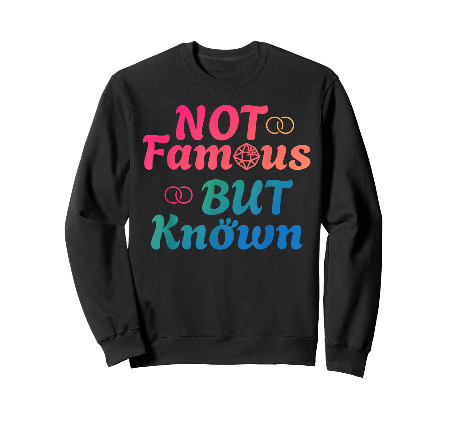 NOT FAMOUS BUT KNOWN Funny Celebrity Famous Celebrities T-Shirt