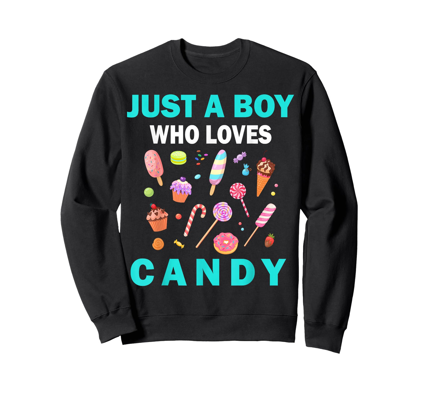 Cute Just A Boy Who Loves Candy sweets men and boys T-Shirt