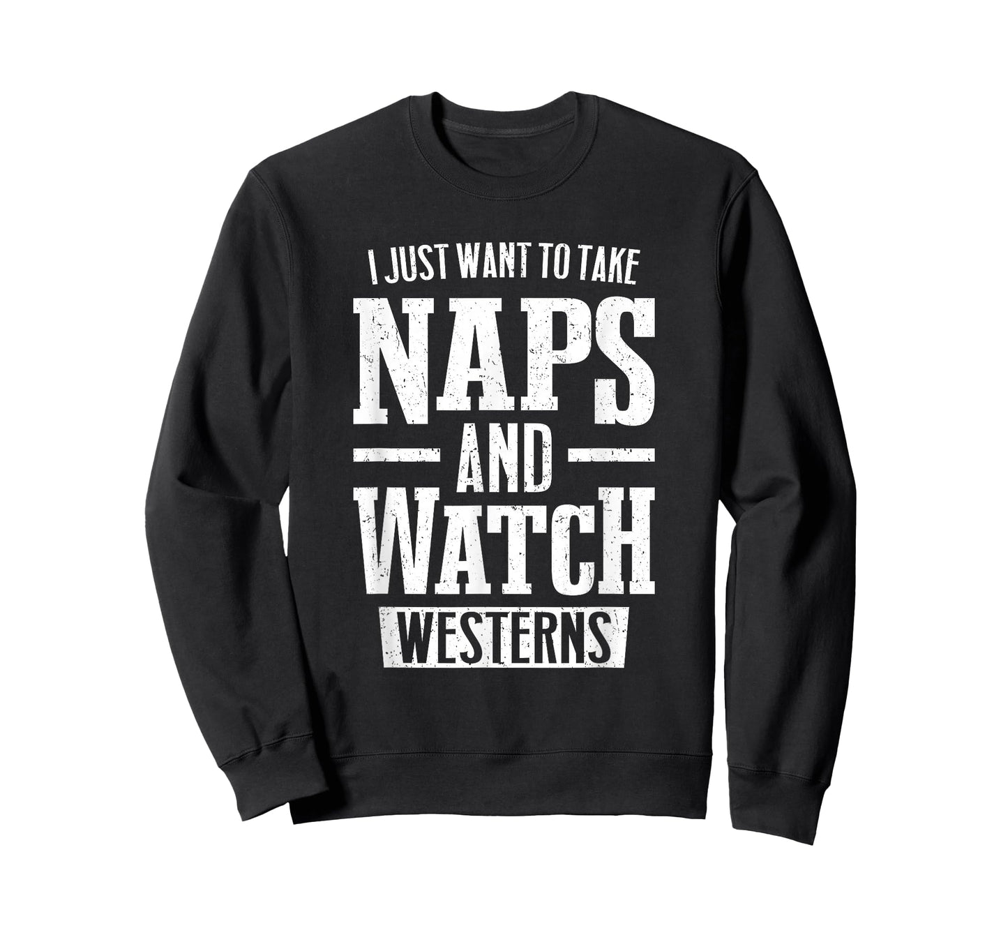 I Just Want to Take Naps and Watch Westerns T-Shirt