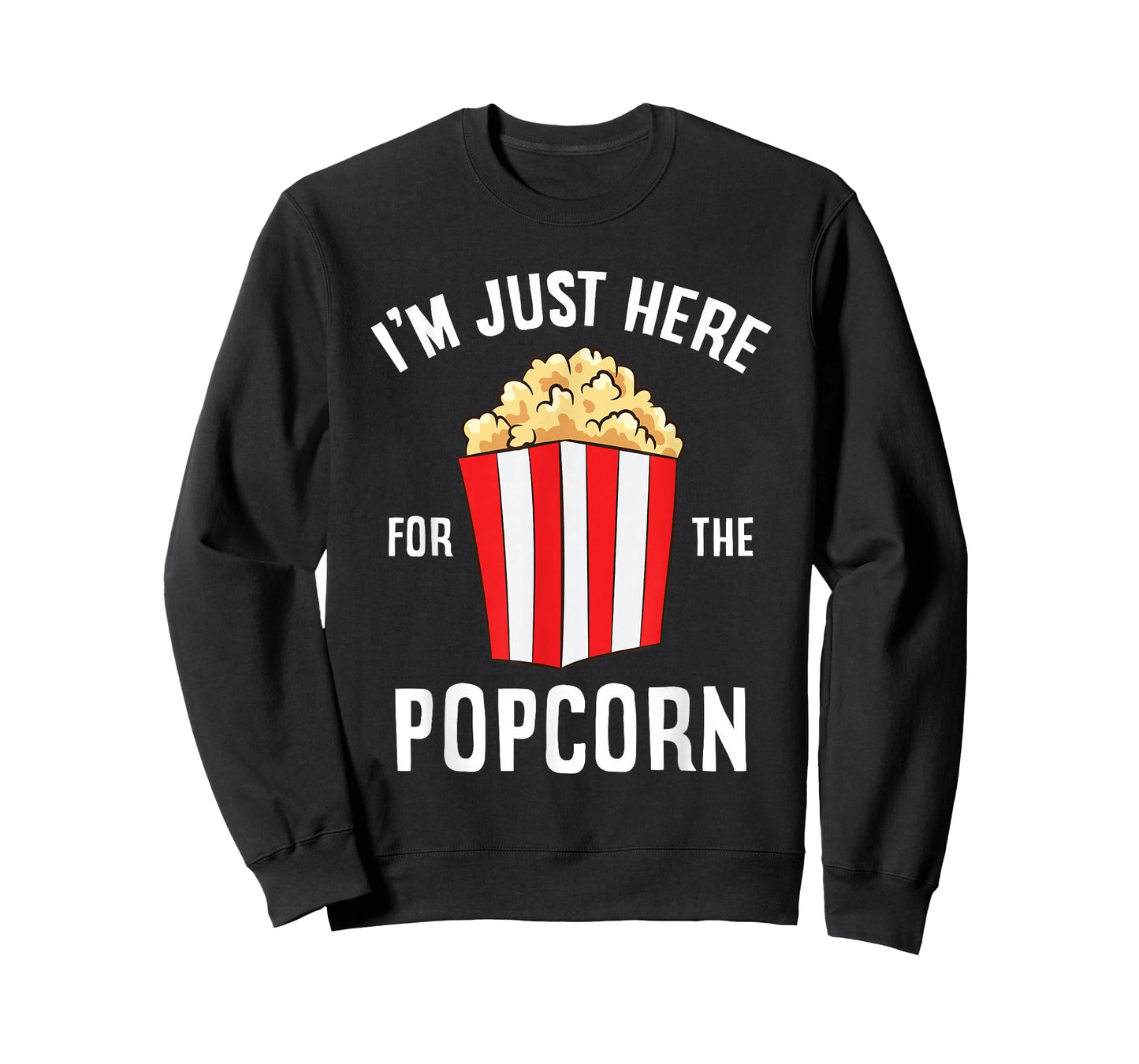 I'm Just Here For The Popcorn Cinema Watching Movies Popcorn T-Shirt
