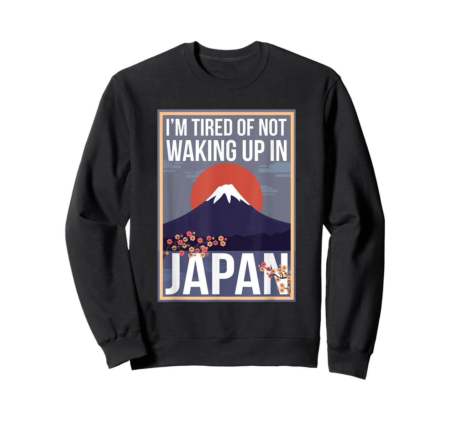 I’m Tired of Waking Up and Not Being In Japan Cute Japanese T-Shirt