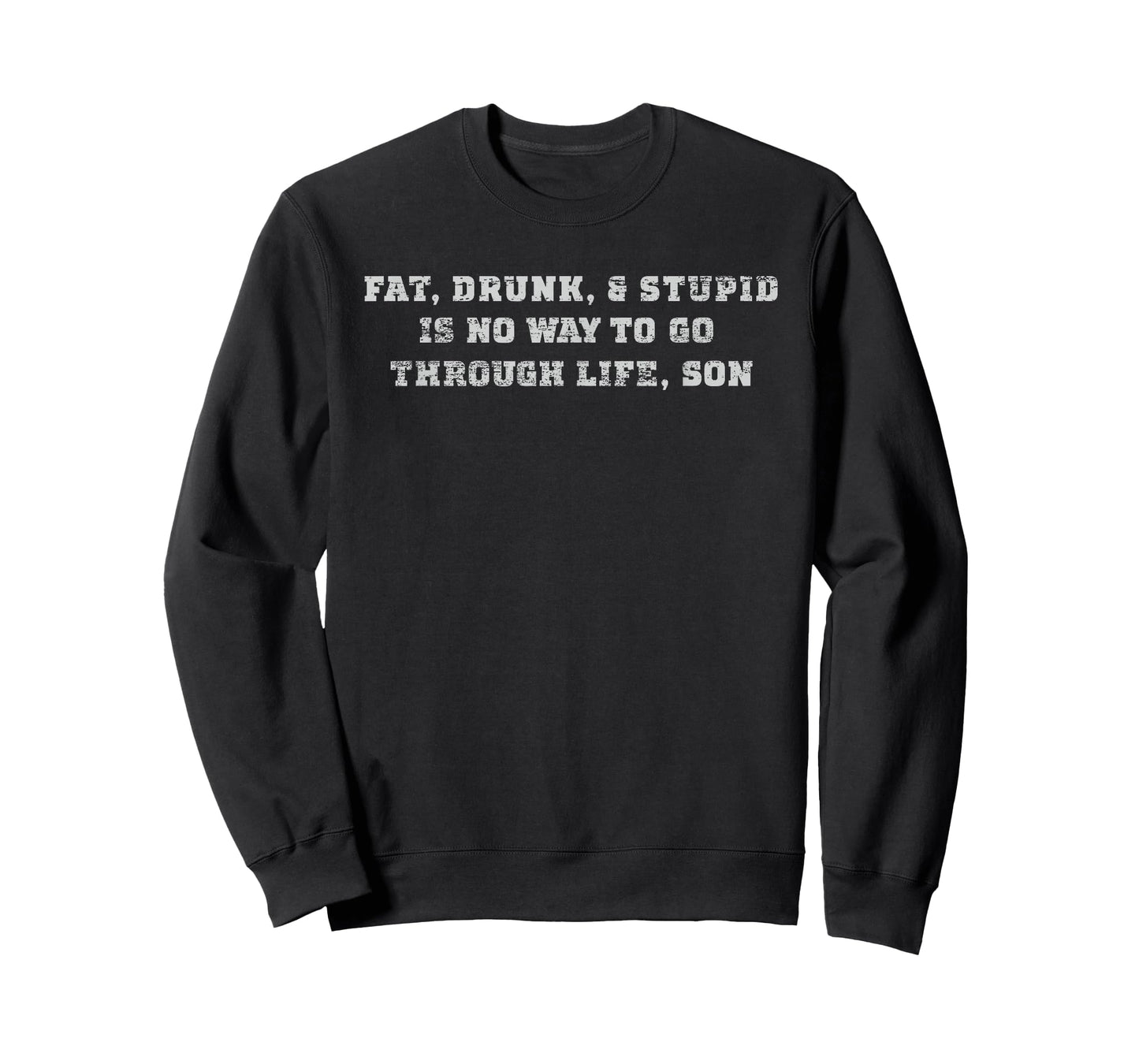 Fat Drunk and Stupid College Funny T Shirt T-Shirt