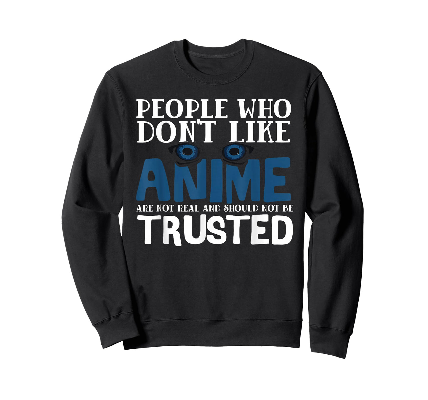 People Who Don't Like Anime Eyes Manga T-Shirt