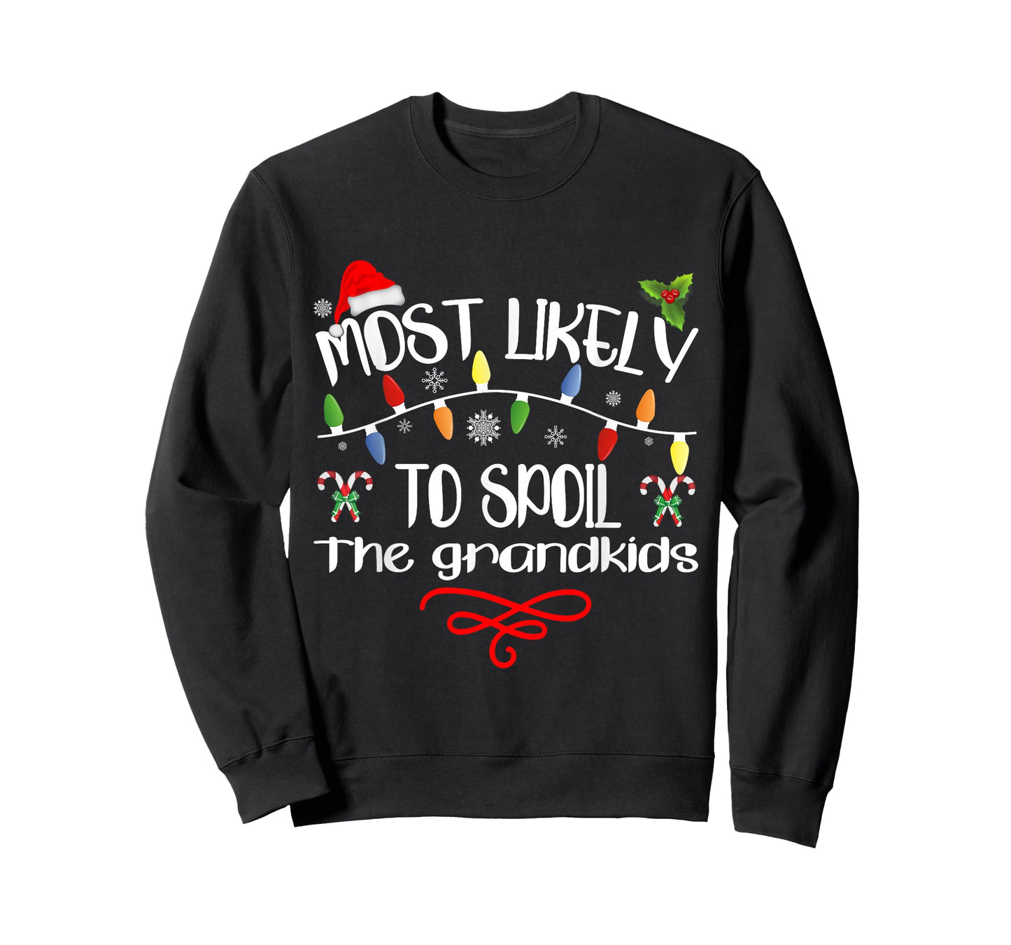 Most Likely To Spoil The Grandkids Funny Family Christmas T-Shirt