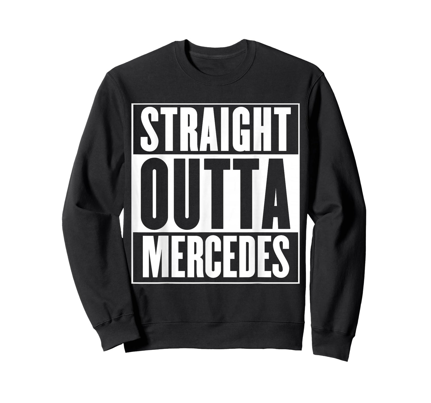 Mercedes - Straight Outta Mercedes T-Shirt