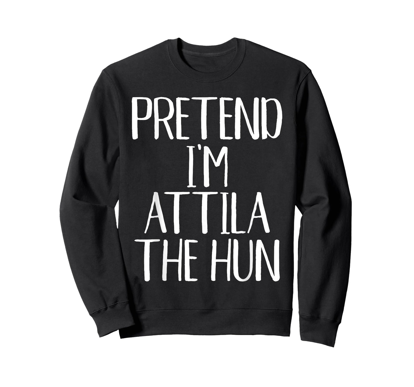 Pretend I'm Attila The Hun Costume Family Halloween Party T-Shirt