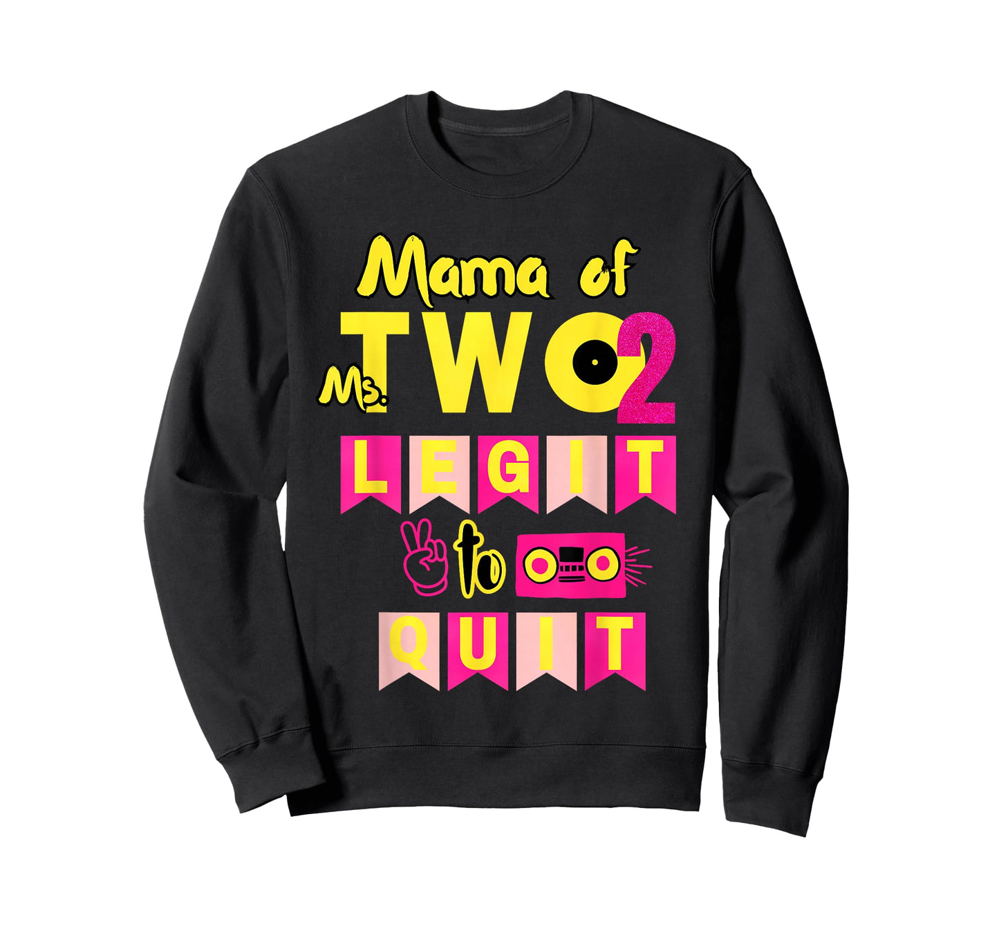 Mama of Ms. Two Legit to Quit 2nd Birthday 80s 90s Party T-Shirt