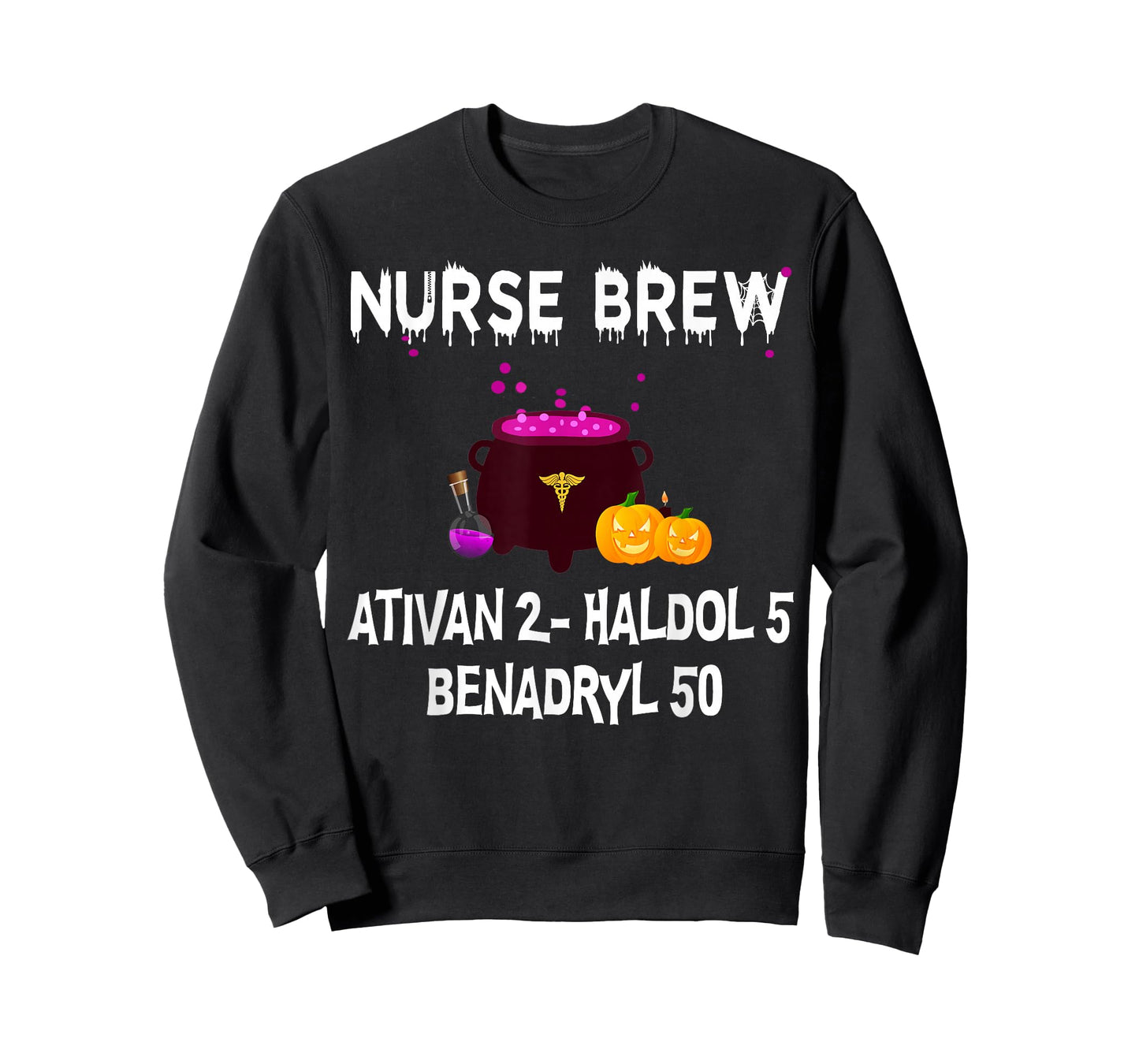 Nurse Brew Ativan 2- Haldol 5 Benzdryl 50 T-Shirt