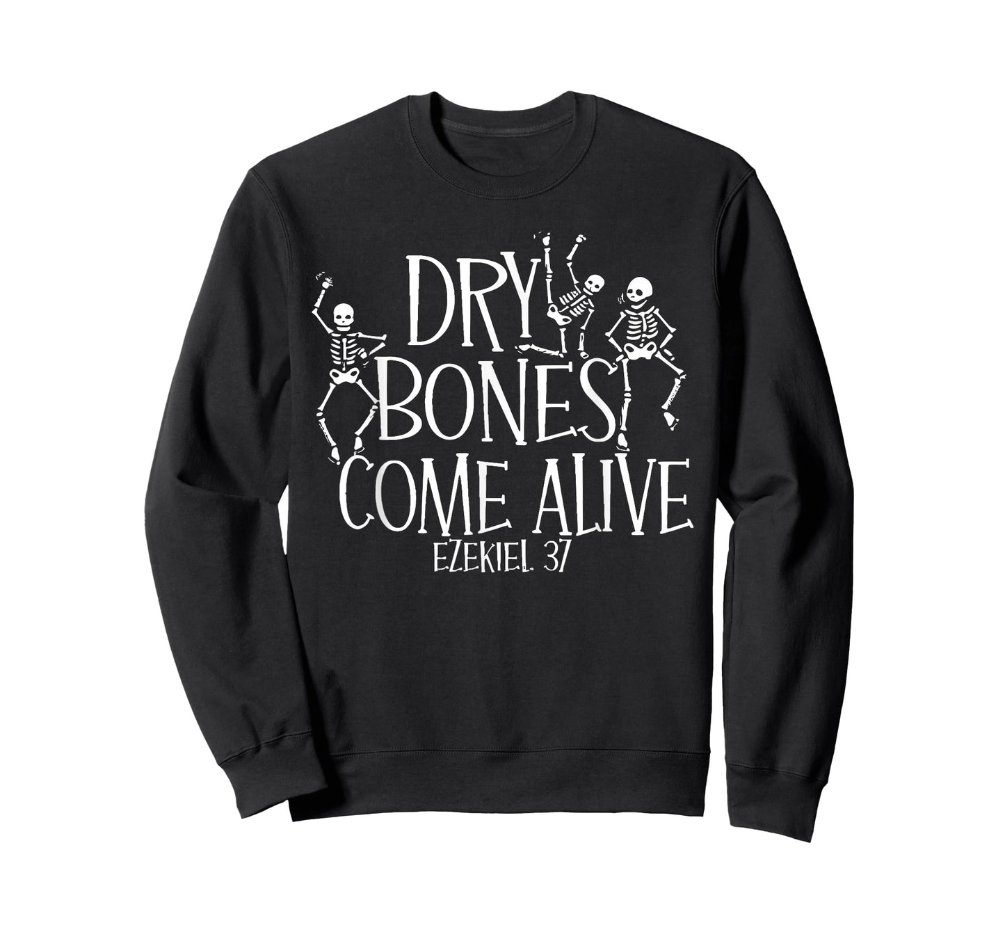 Funny Dry Bones Come Alive Ezekiel 37:5 Ballet Skeleton T-Shirt