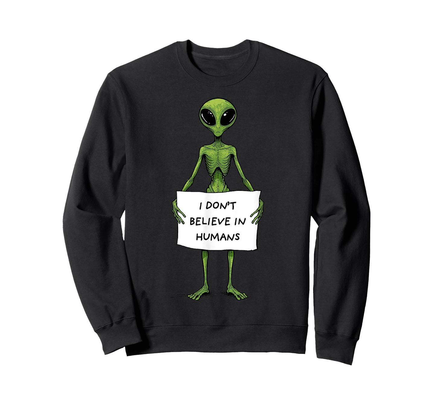 Alien Shirt Funny Alien UFO Humans Space I Don't Believe T-Shirt