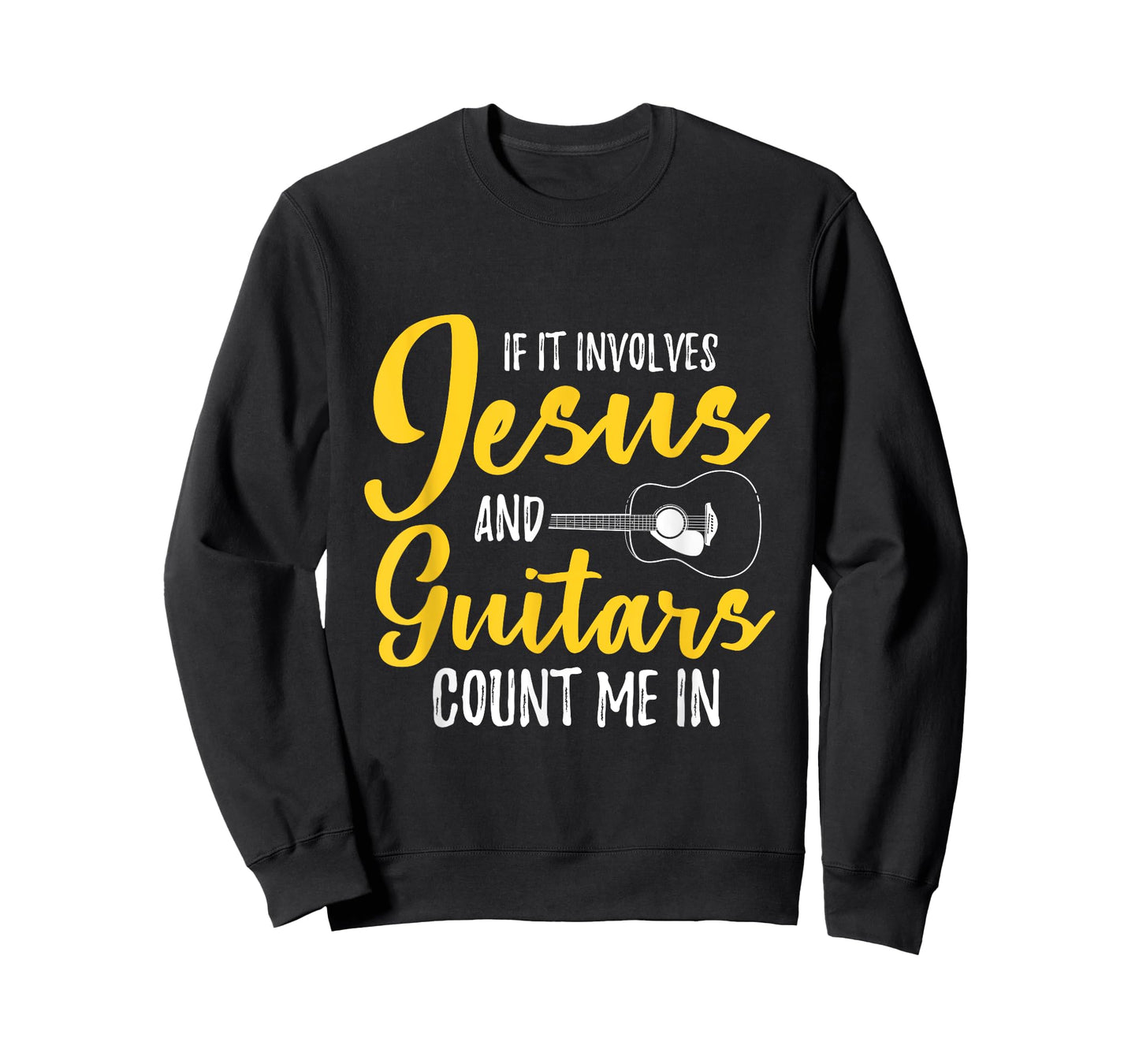 If It Involves Jesus And Guitars Count Me In Jesus T-Shirt