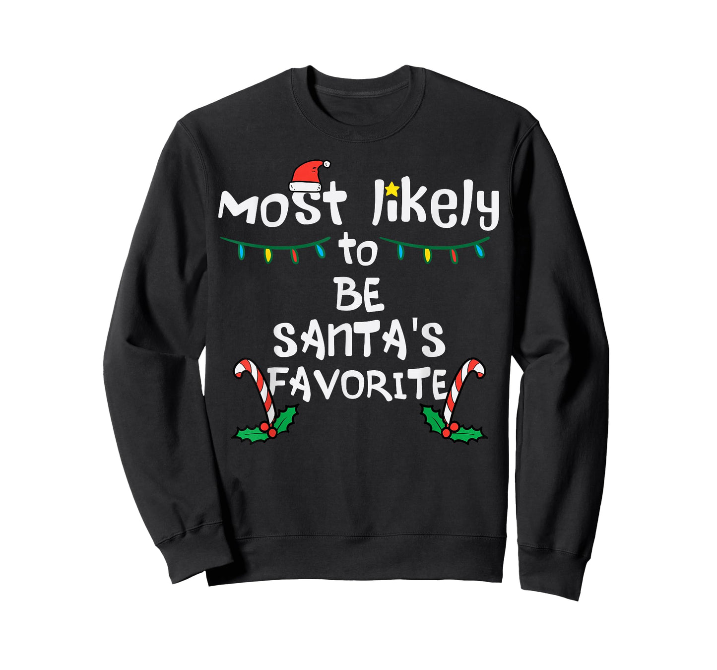 Most Likely Santas Favorite Christmas Xmas Family Matching T-Shirt