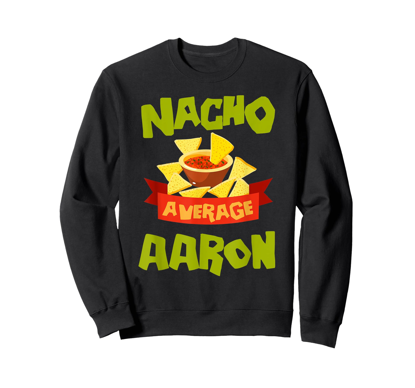NACHO AVERAGE AARON Funny Birthday Personalized Name Gift T-Shirt