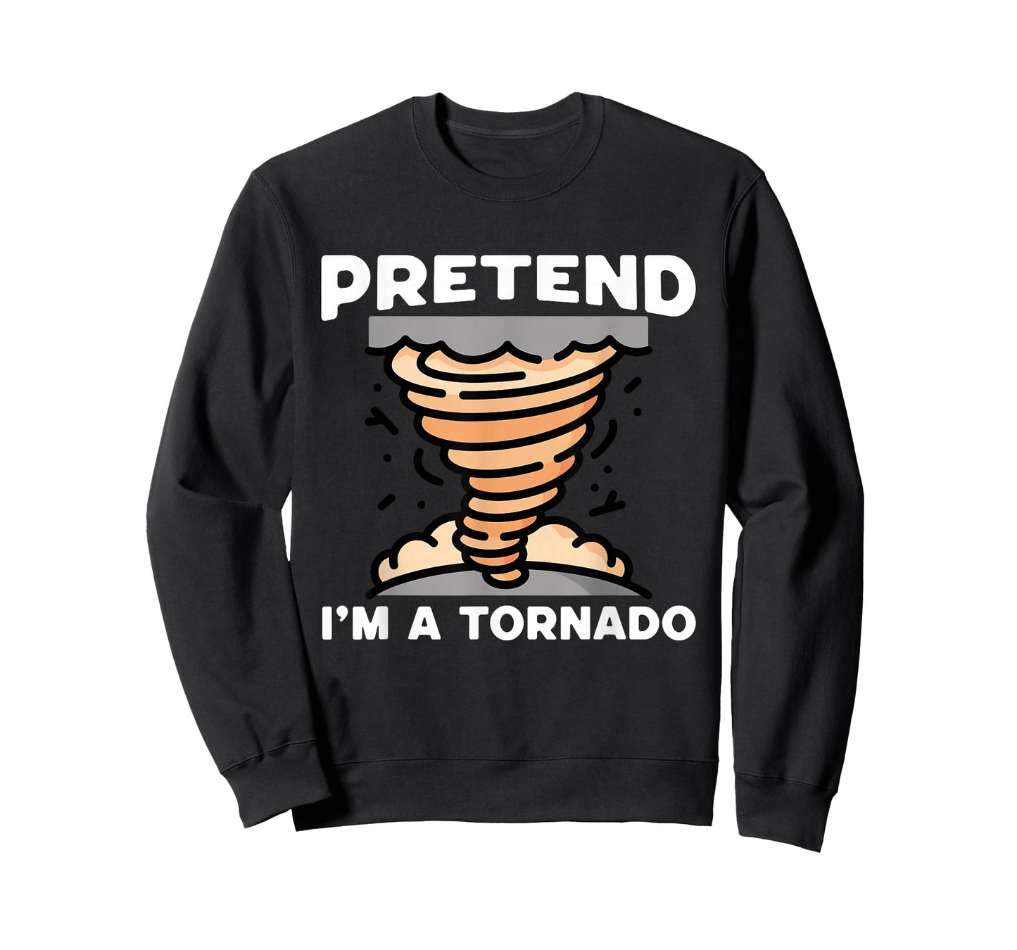 Pretend I'm A Tornado Halloween Costume Men Women Boy Girl T-Shirt