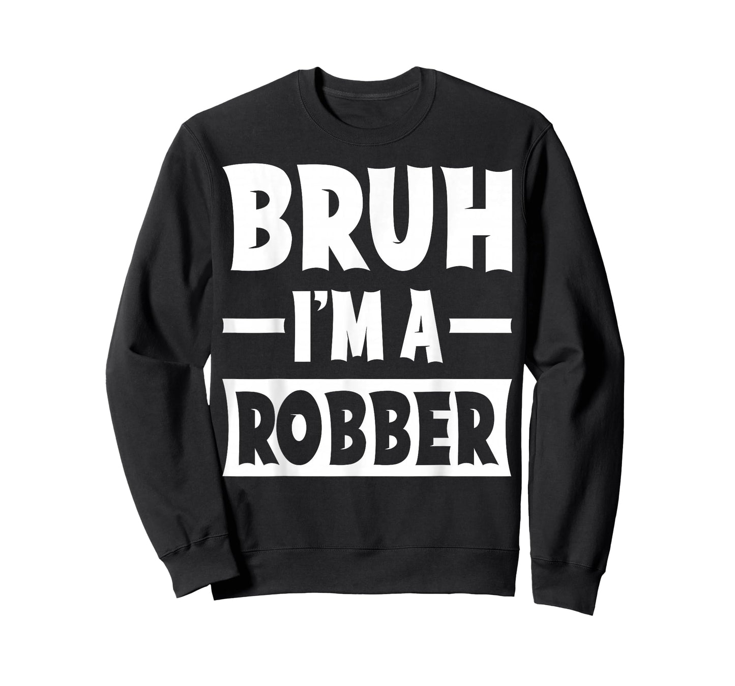Bruh I'm A Robber Funny Lazy Halloween Costume Party T-Shirt