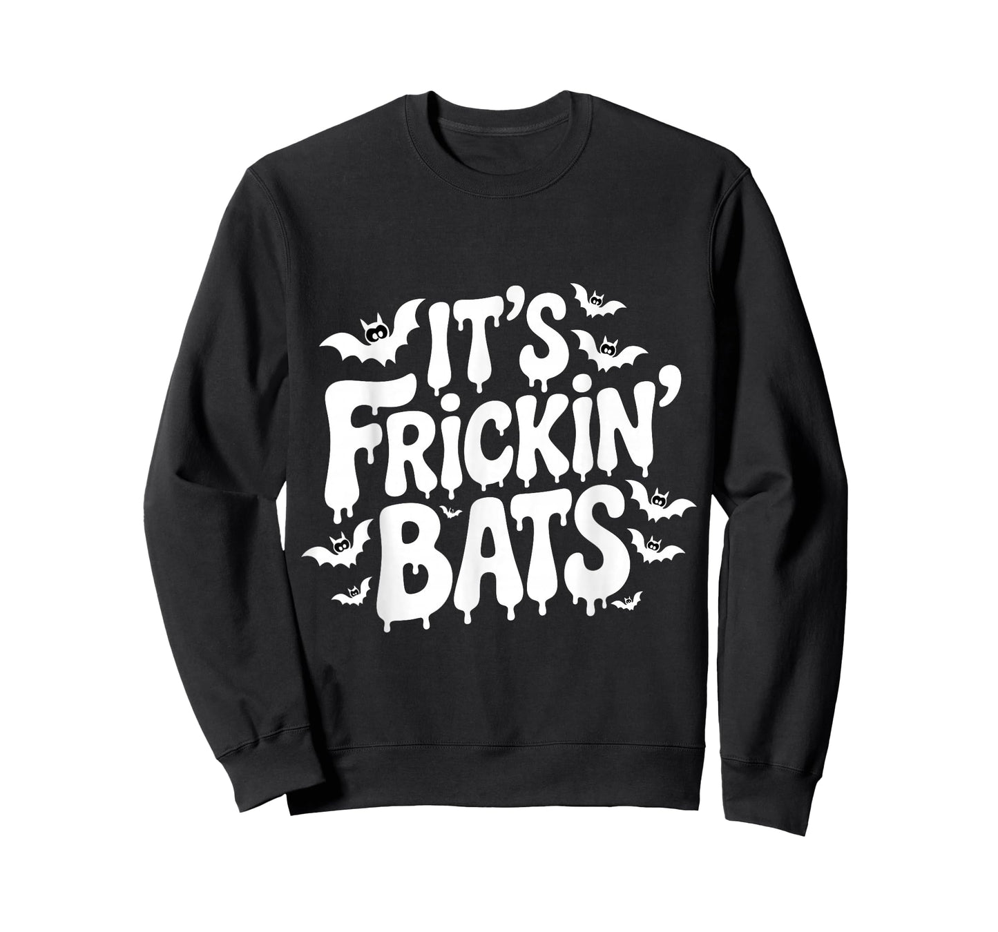 It's Frickin' Bats Spooky Season, Funny Halloween Bat T-Shirt
