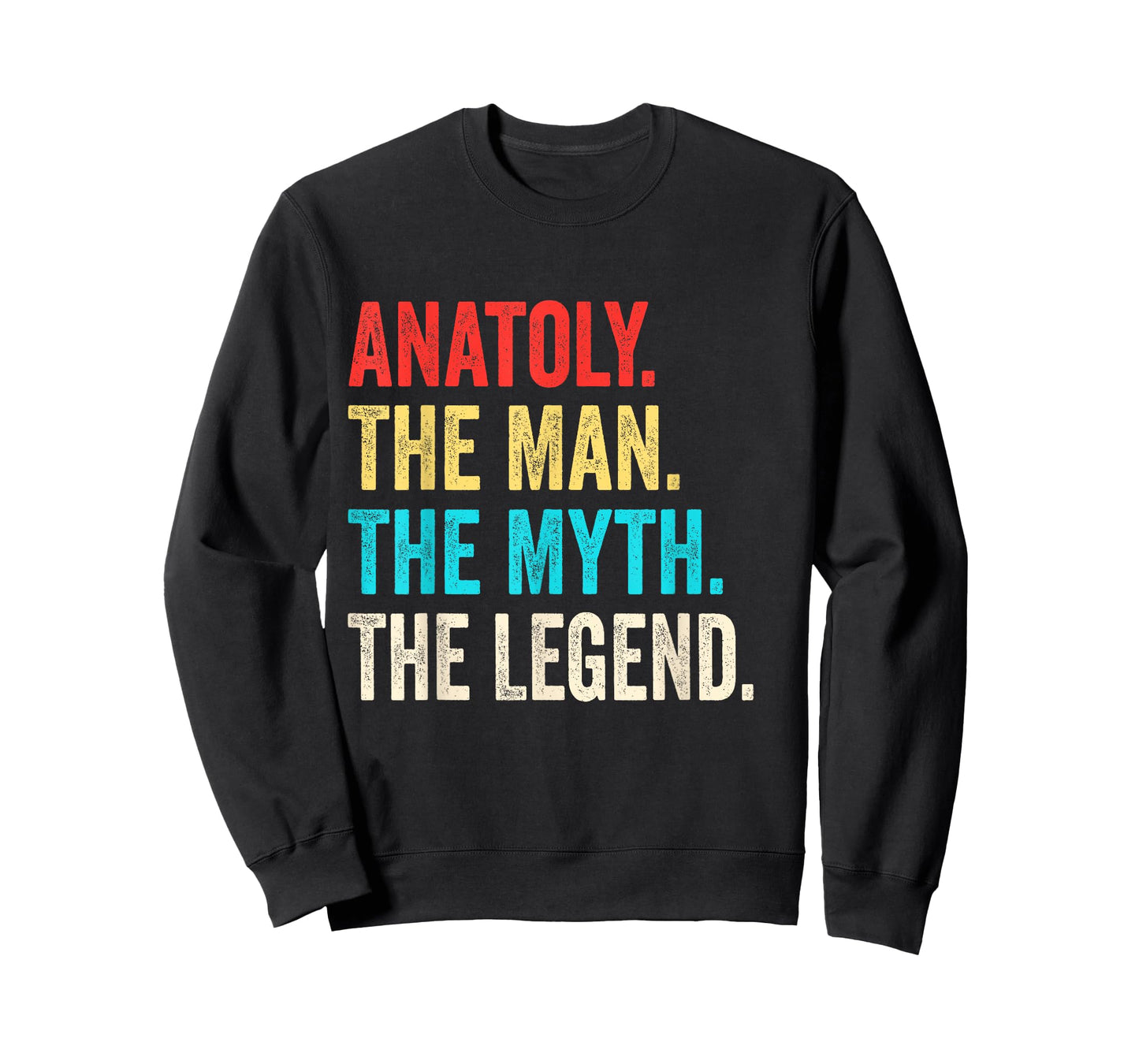 Anatoly The Man The Myth The Legend shirt Gift for Anatoly T-Shirt