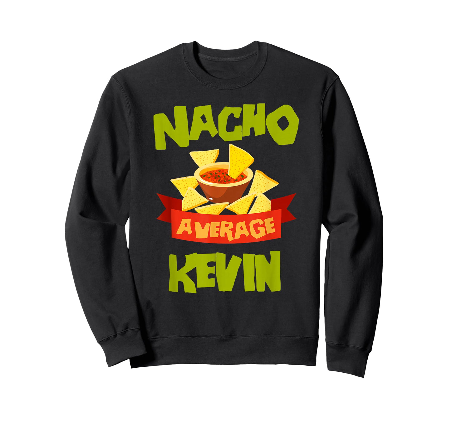 NACHO AVERAGE KEVIN Funny Birthday Personalized Name Gift T-Shirt