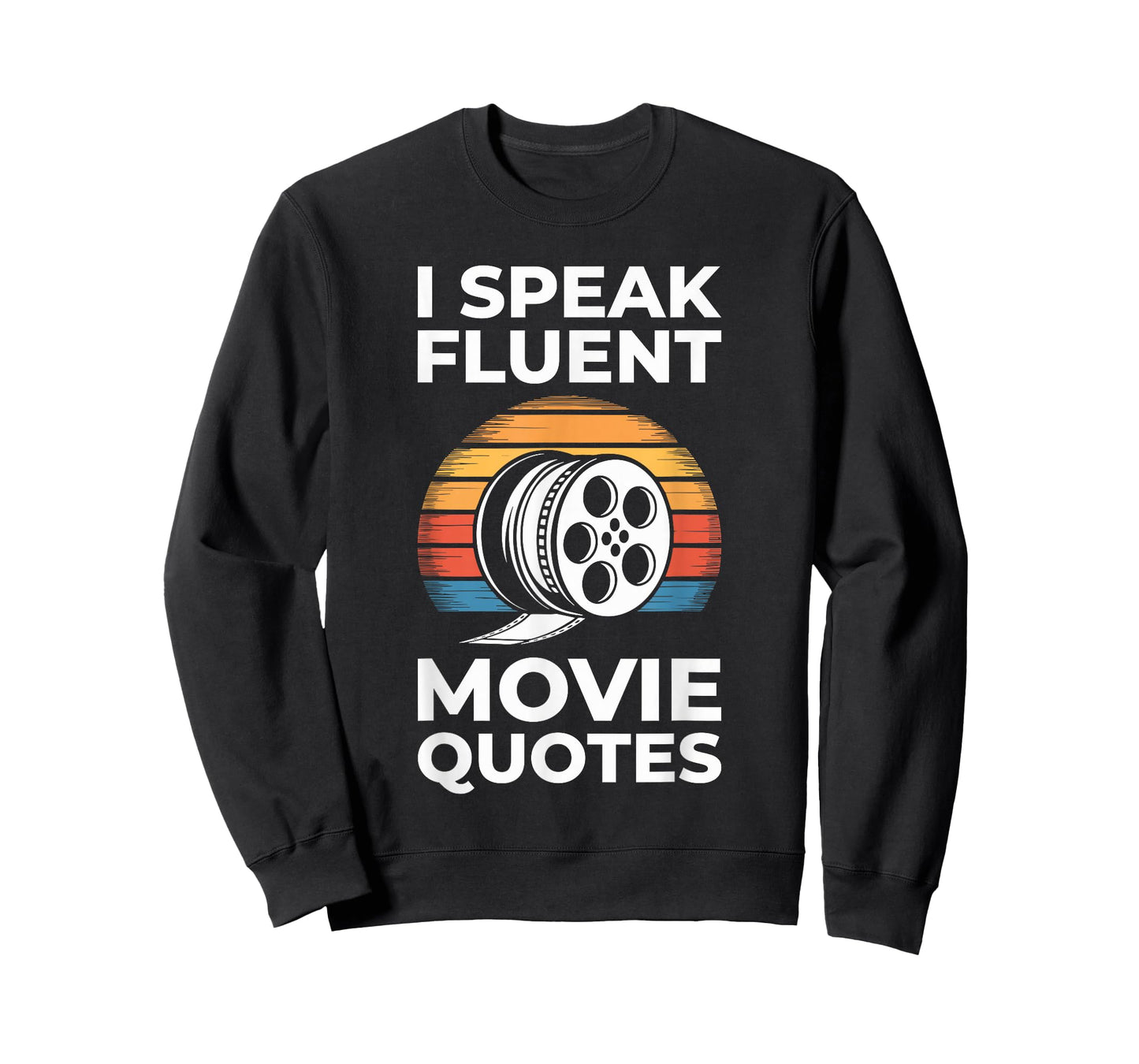 I Speak Fluent Movie Quotes Shirt Men Women Cinema Lover T-Shirt