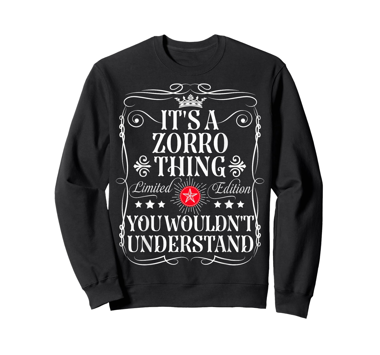 Zorro Name Its A Zorro Thing You Wouldn't Understand T-Shirt