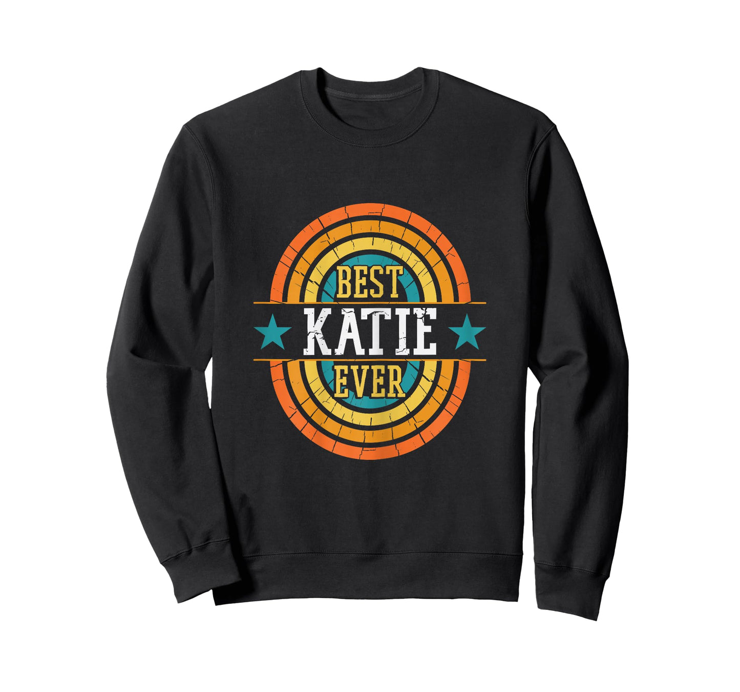 Best Katie Ever - Funny Katie Name T-Shirt