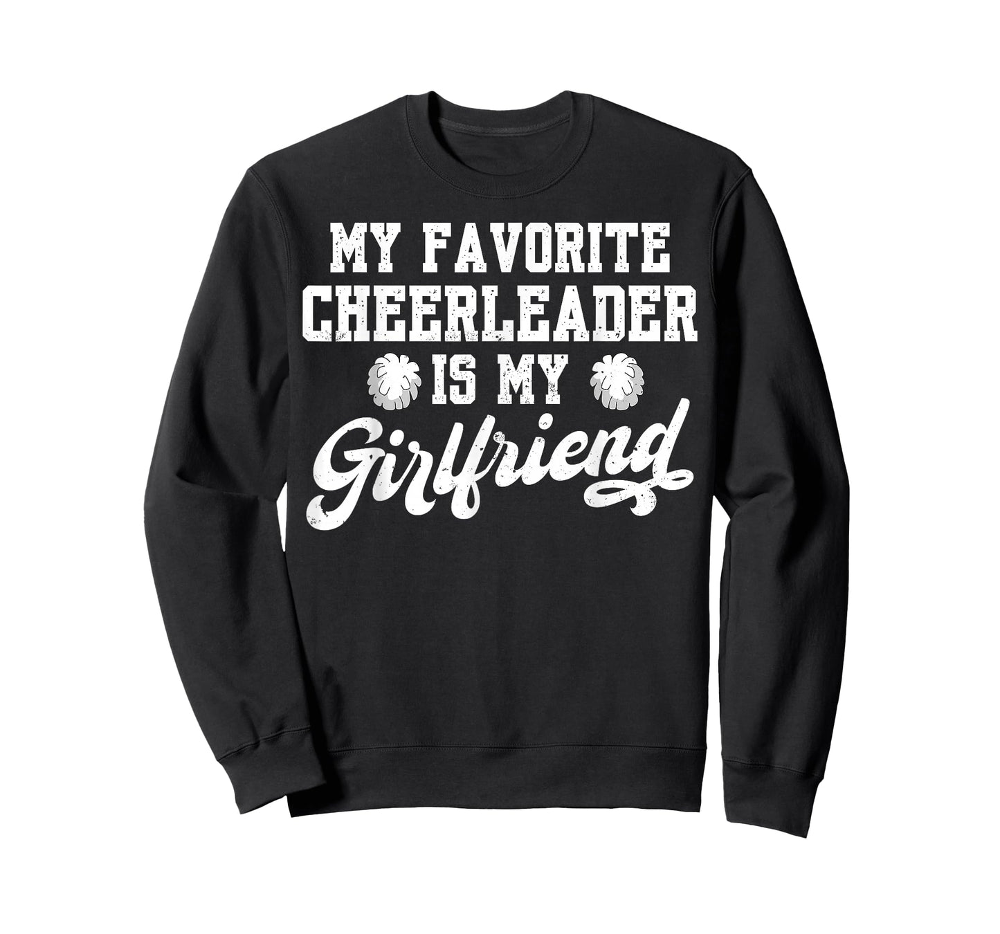 My Favorite Cheerleader Is My Girlfriend Cheer Boyfriend T-Shirt