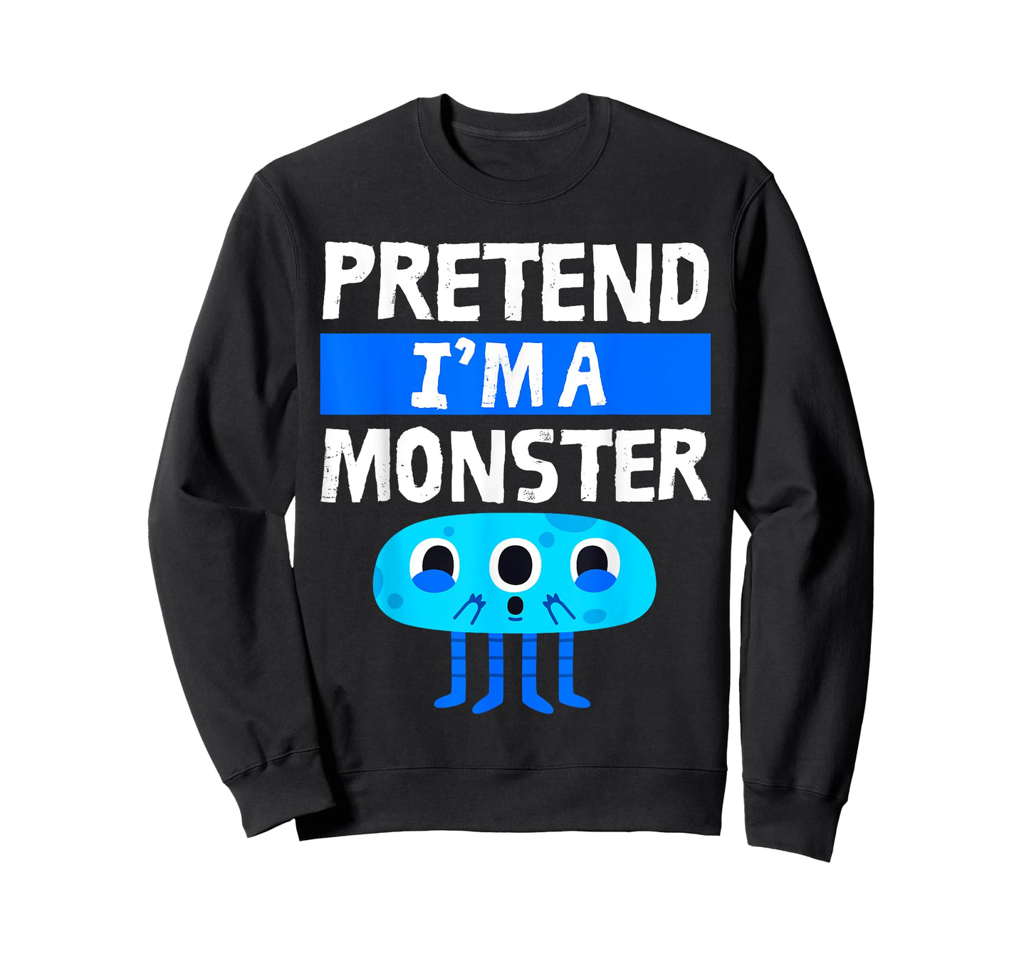 Pretend I'm A Monster Funny Lazy Easy Halloween Costume Cute T-Shirt