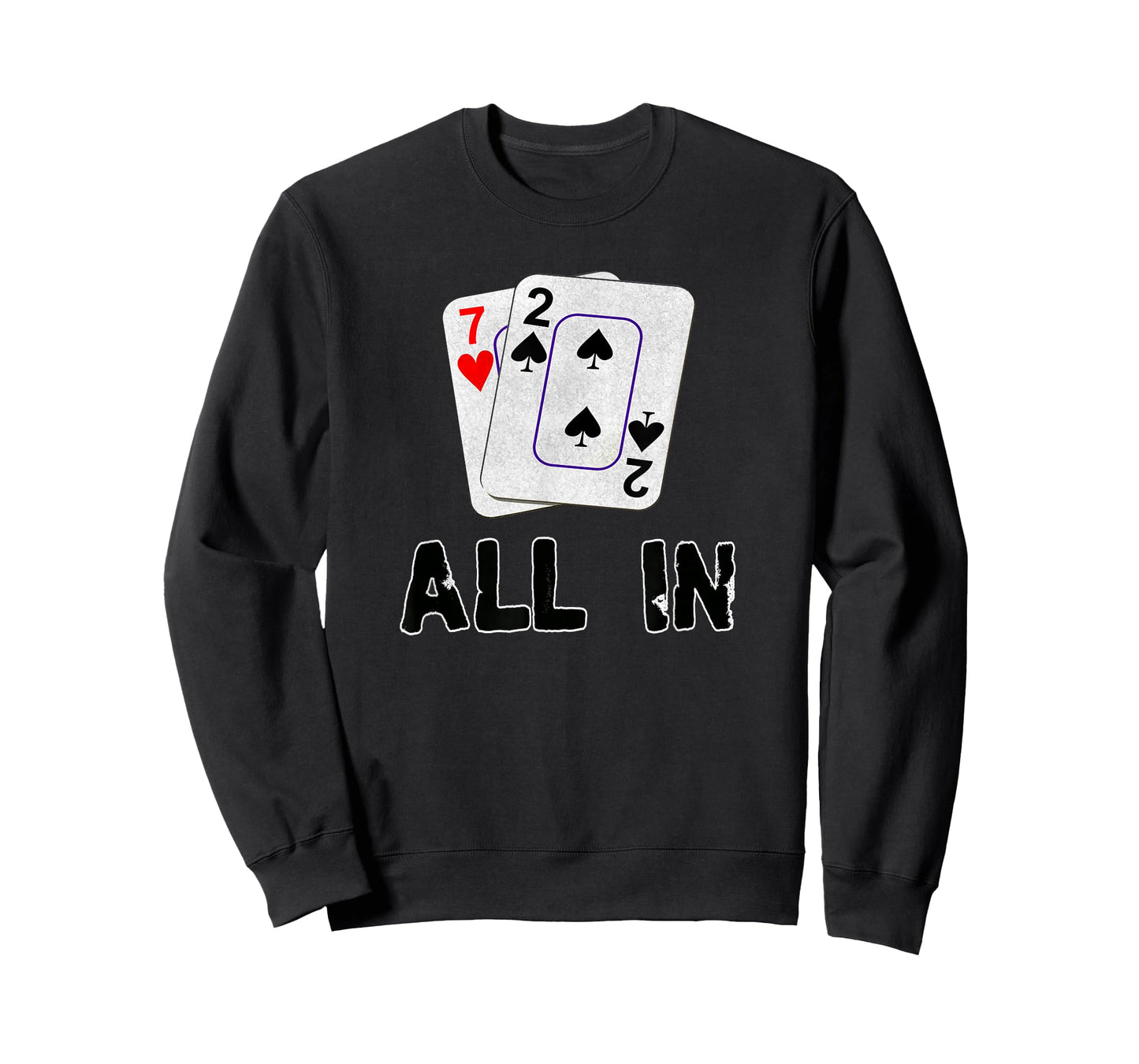 Seven Deuce All in Texas Hold Em Shove 7 2 Funny Poker T-Shirt
