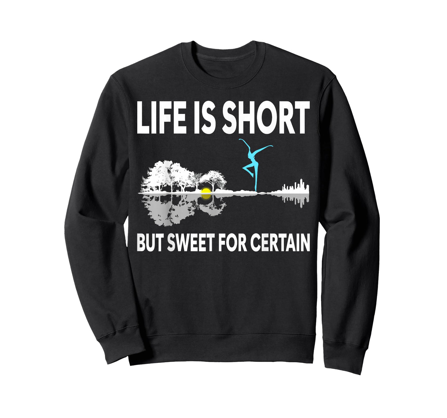 Music Lover Life Is Short But Sweet For Certain T-Shirt