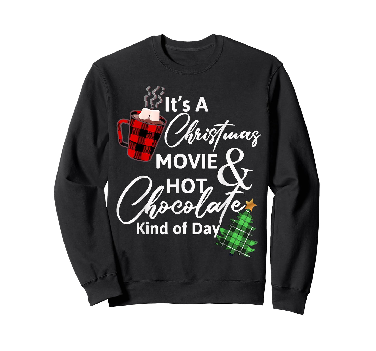 It's a Christmas Movie & Hot Chocolate Kind of Day T-Shirt
