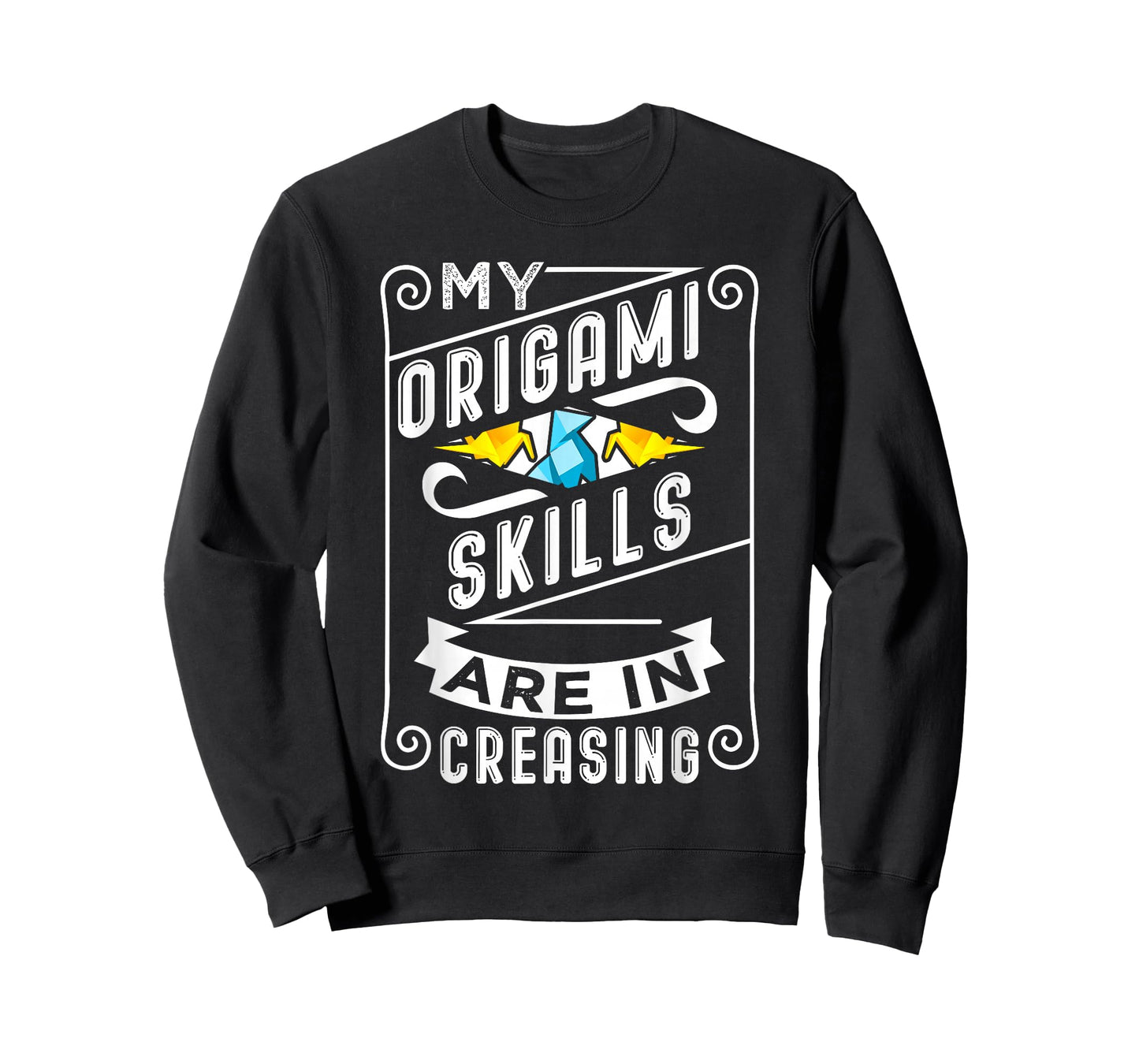 Origami Pun Origami Skills Are In Creasing T-Shirt