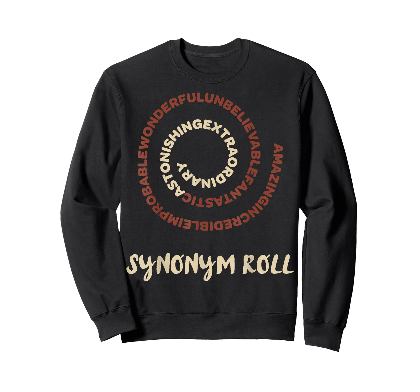 Nothing More Delicious Than A Slew Of Tasty Synonym Roll T-Shirt