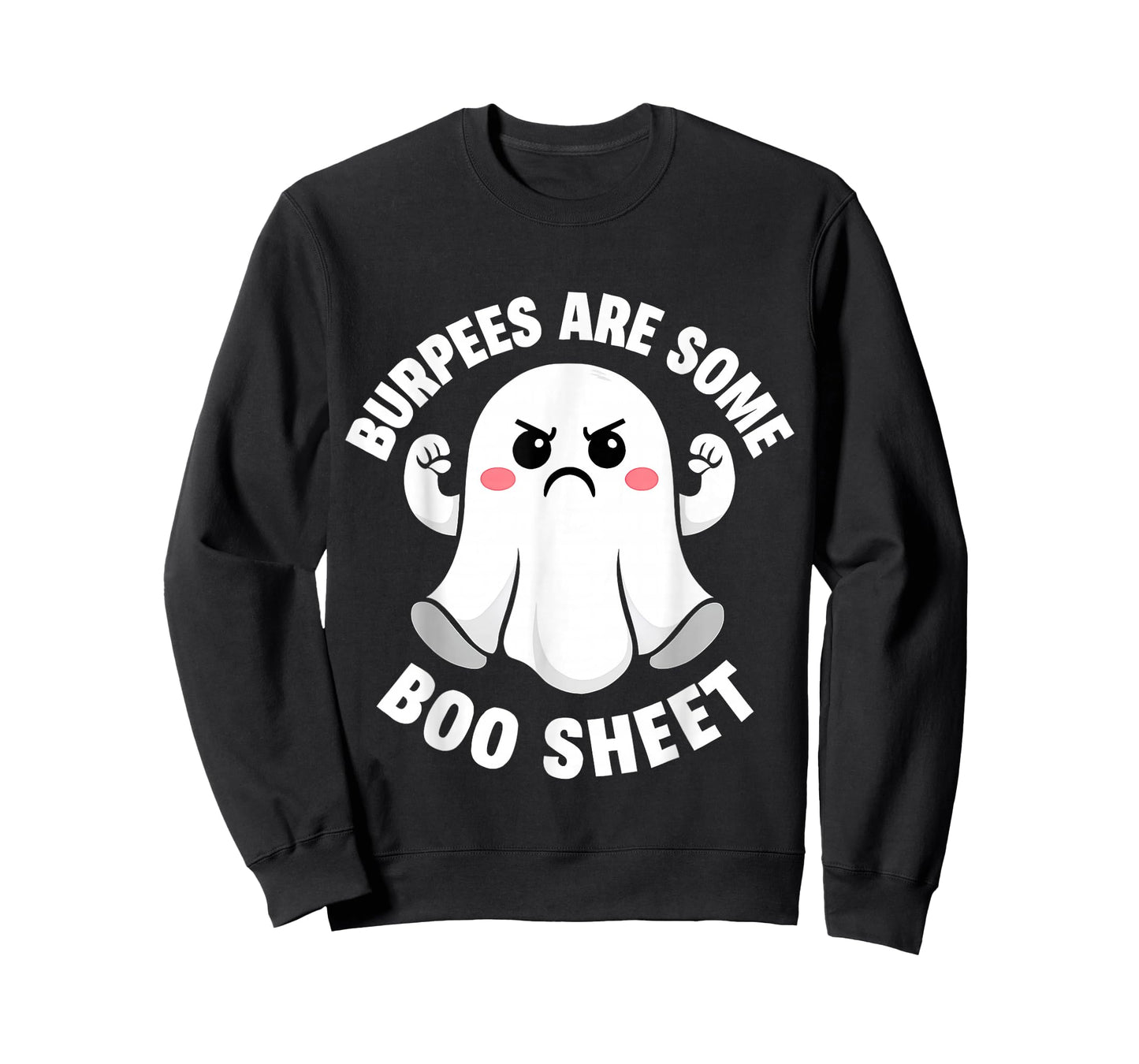 Burpees are Some Boo Sheet Spooky Halloween Ghost Fitness T-Shirt