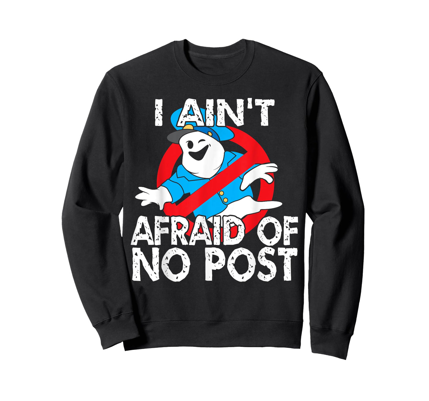 I Ain't Afraid Of No Post Halloween Post Office T-shirt T-Shirt