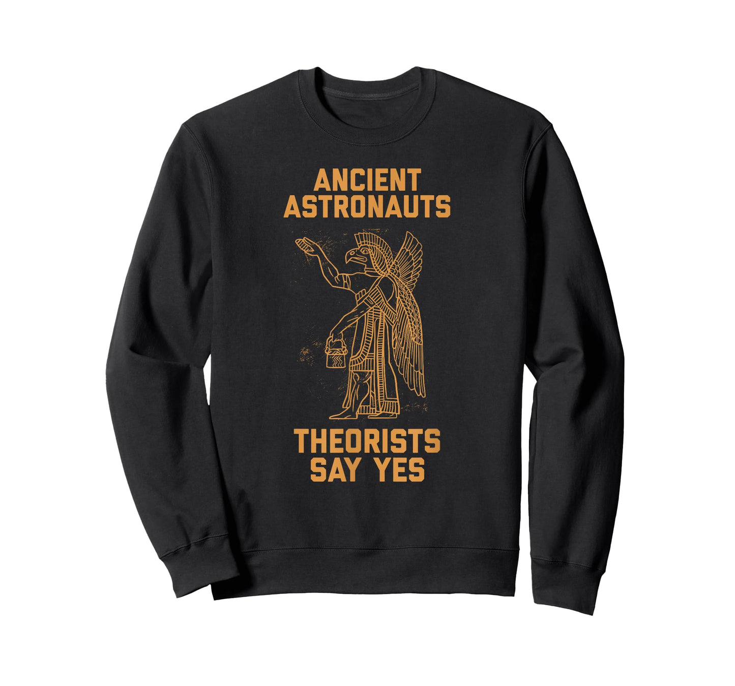 Ancient Astronaut Theorists Say Yes Sumerian Alien Anunnaki T-Shirt