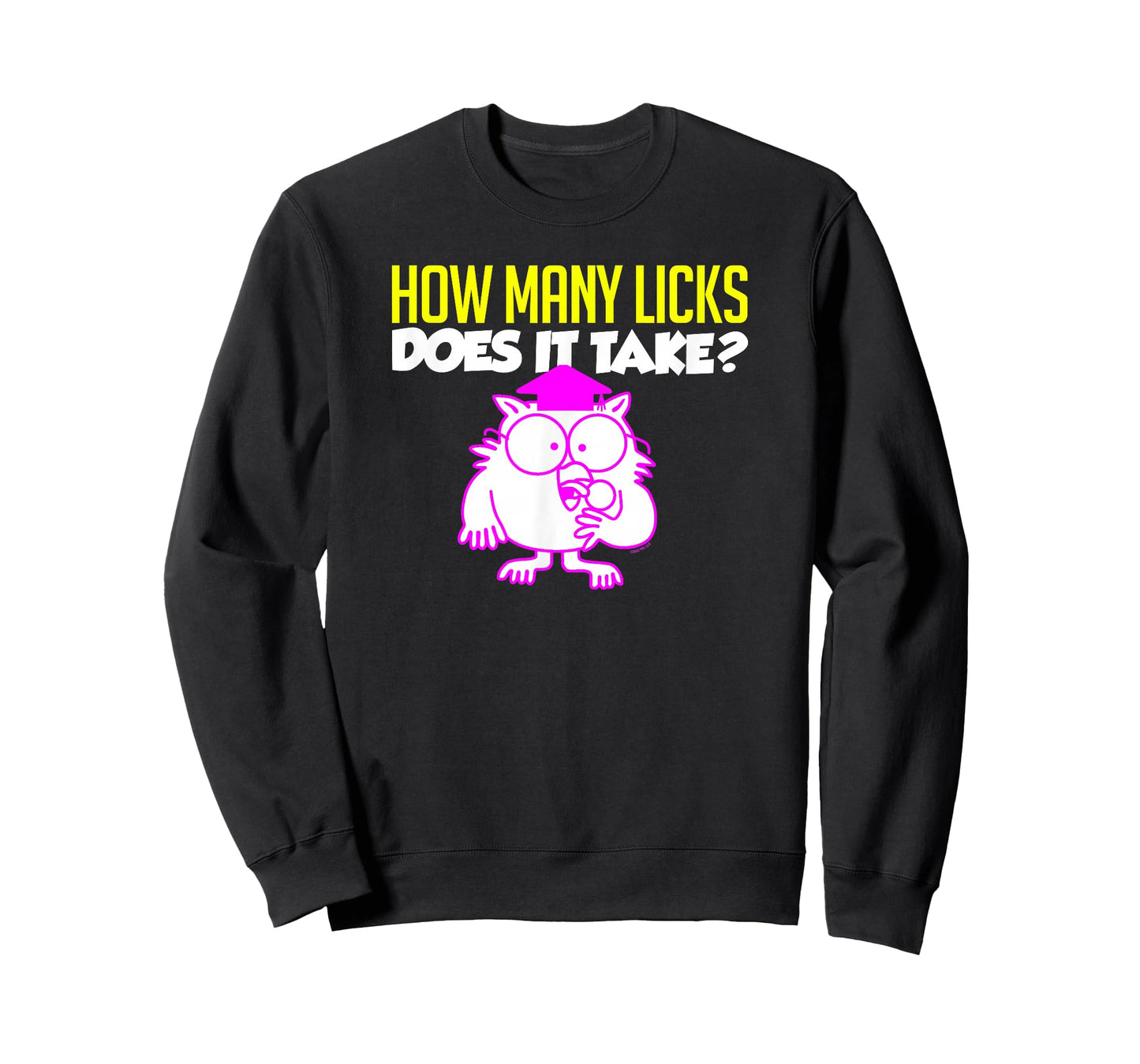 Tootsie Roll Pop Owl How Many Licks Does It Take? T-Shirt