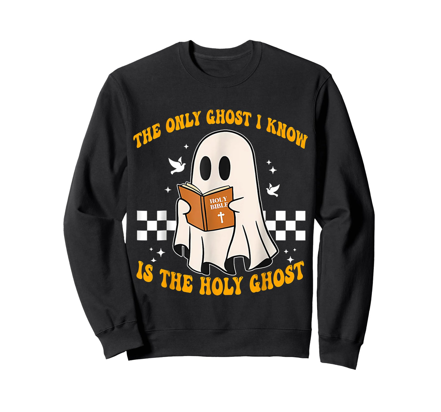 The Only Ghost I Know Is The Holy Ghost Cute Boo T-Shirt