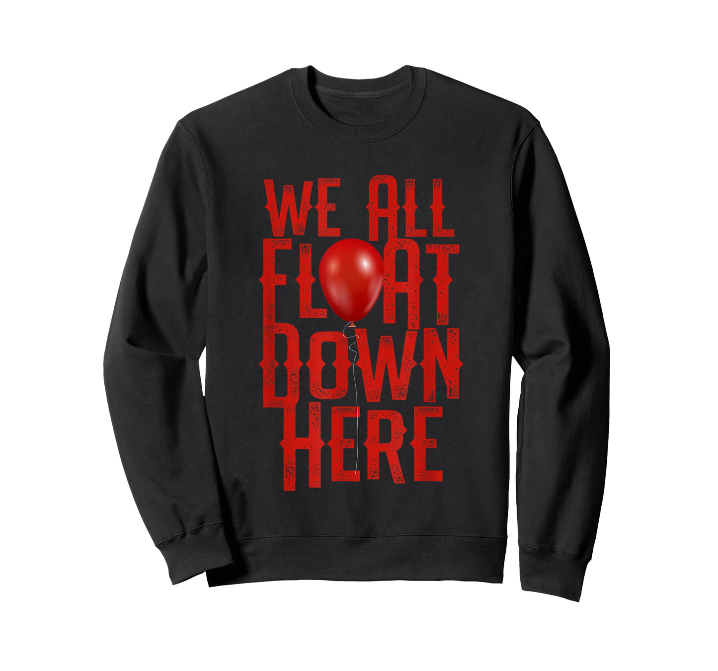 We All Float Down Scary Halloween Themed T-Shirt