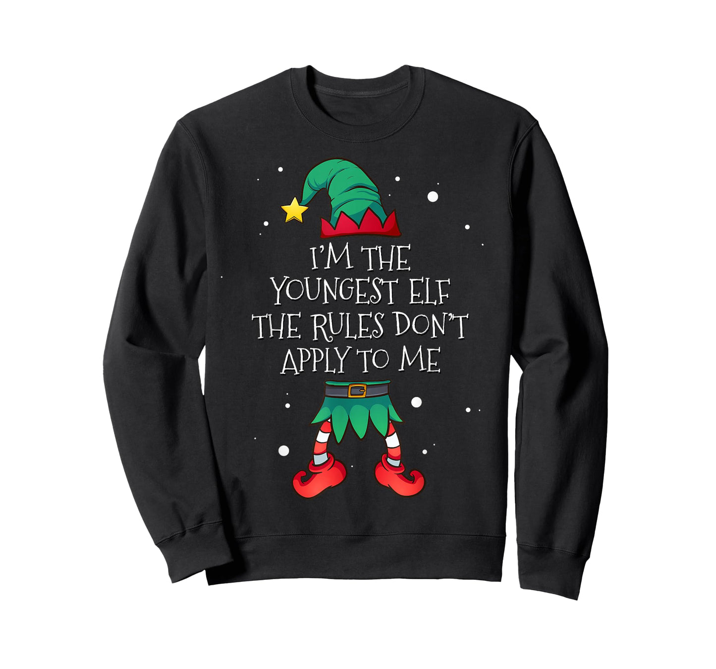 I'm The Youngest The Rules Don't Apply To Me Elf Christmas T-Shirt
