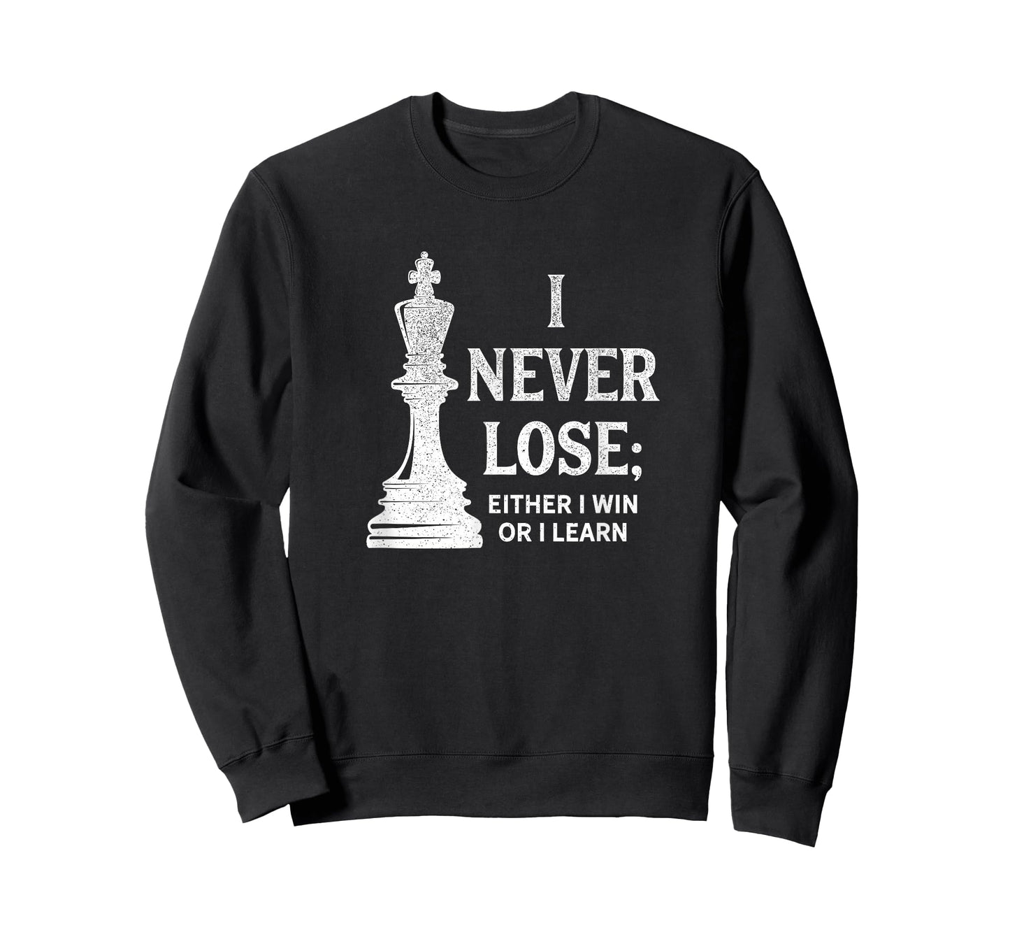 Classic Chess Design, I never lose; I either win or learn T-Shirt