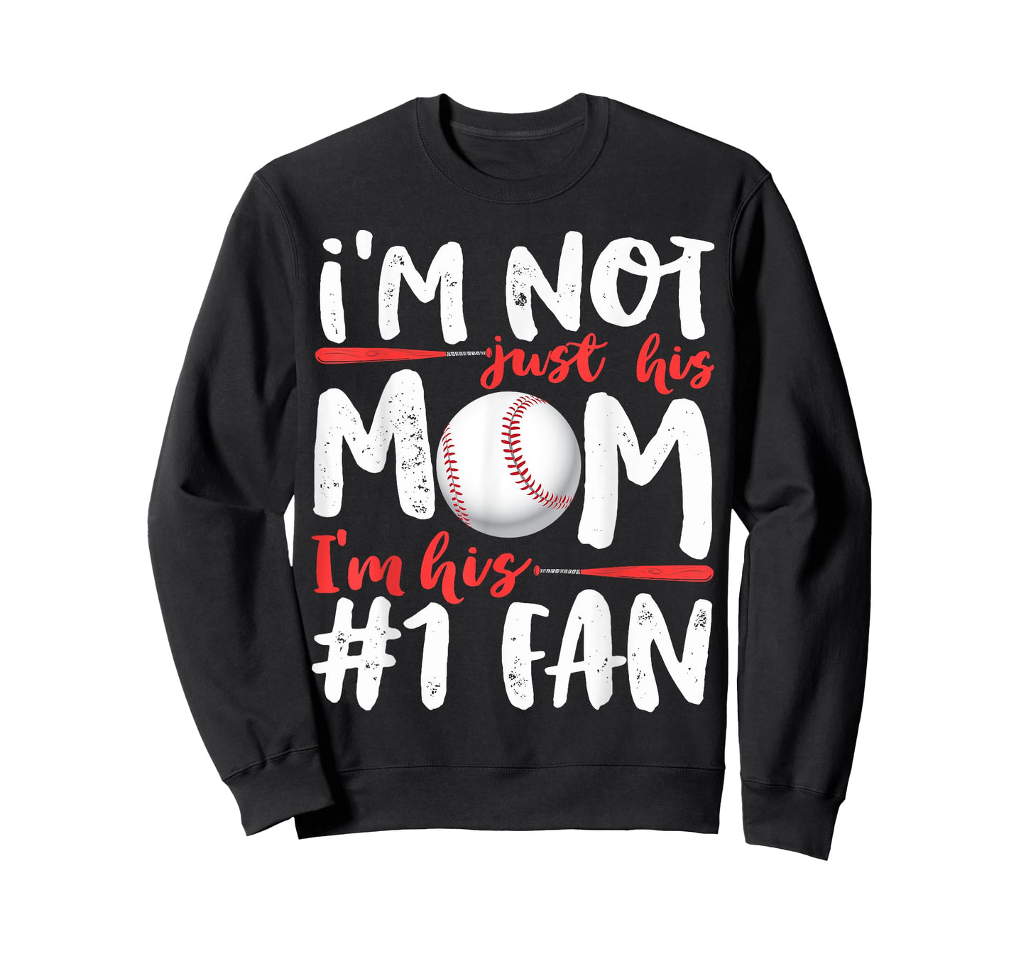I'm Not Just His Mom Number 1 Fan Baseball Mother's Day T-Shirt