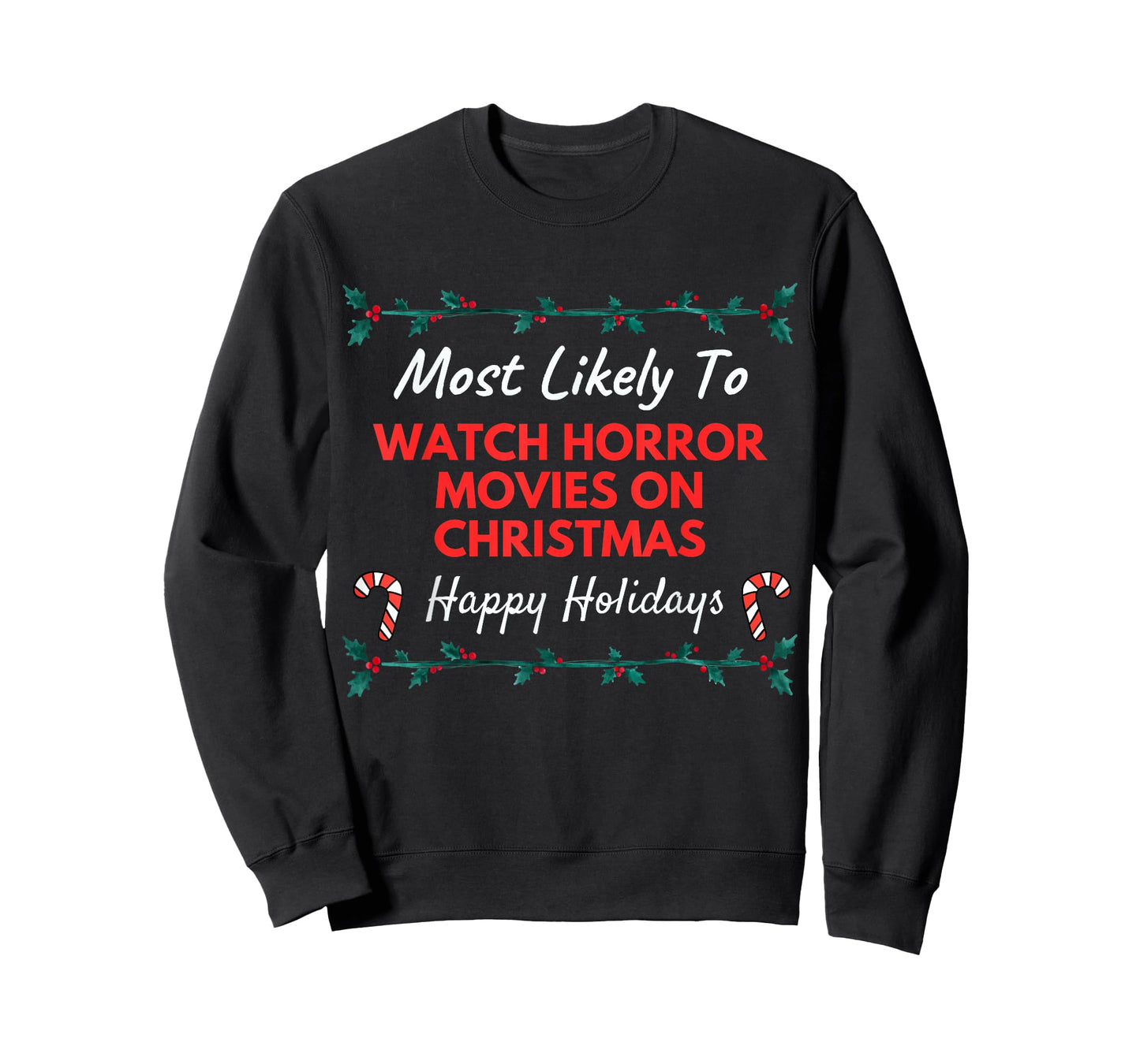 Most Likely To Watch Horror Movies On Christmas Adult Kids T-Shirt
