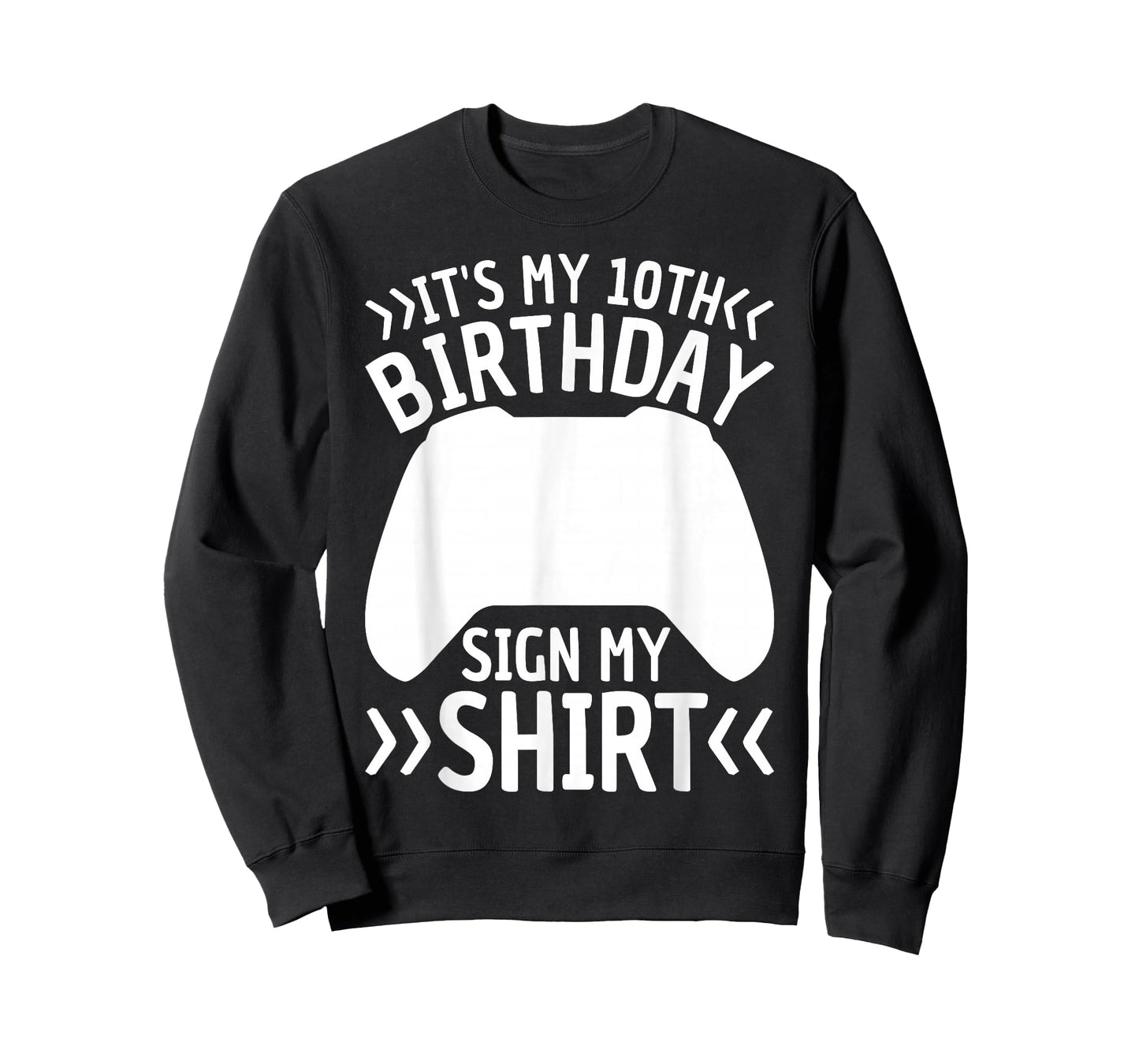10 Years Old Boy Gamer Birthday Its My 10th Birthday Sign My T-Shirt