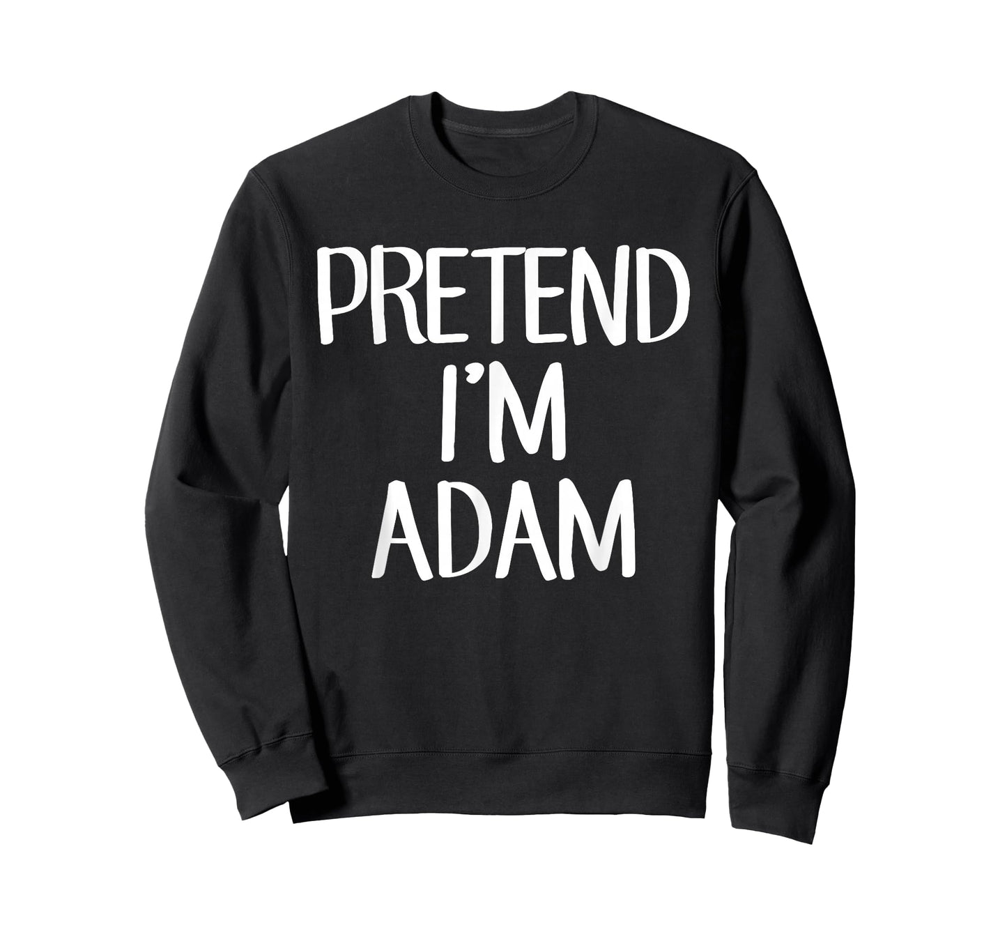 Pretend I'm Adam Costume Family Lazy Easy Halloween T-Shirt