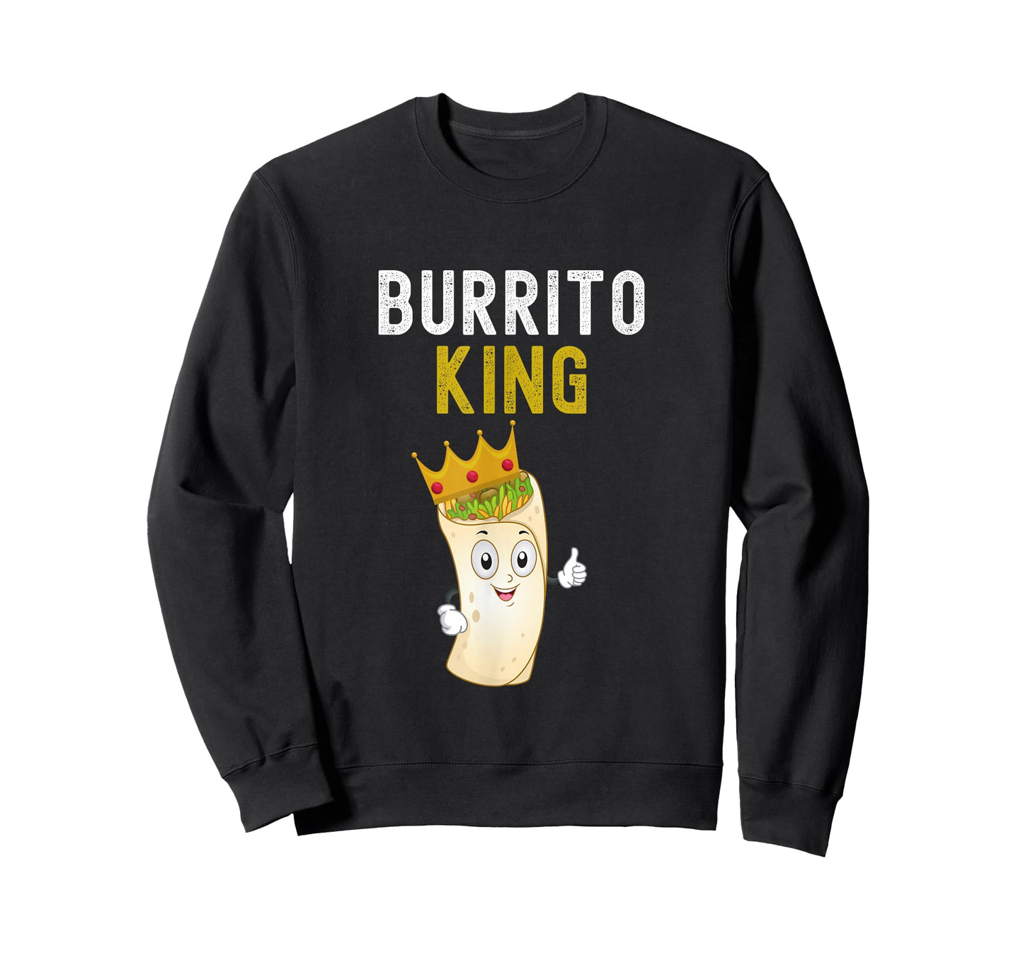 Burrito King Funny Burrito Lover Burrito King Humor T-Shirt
