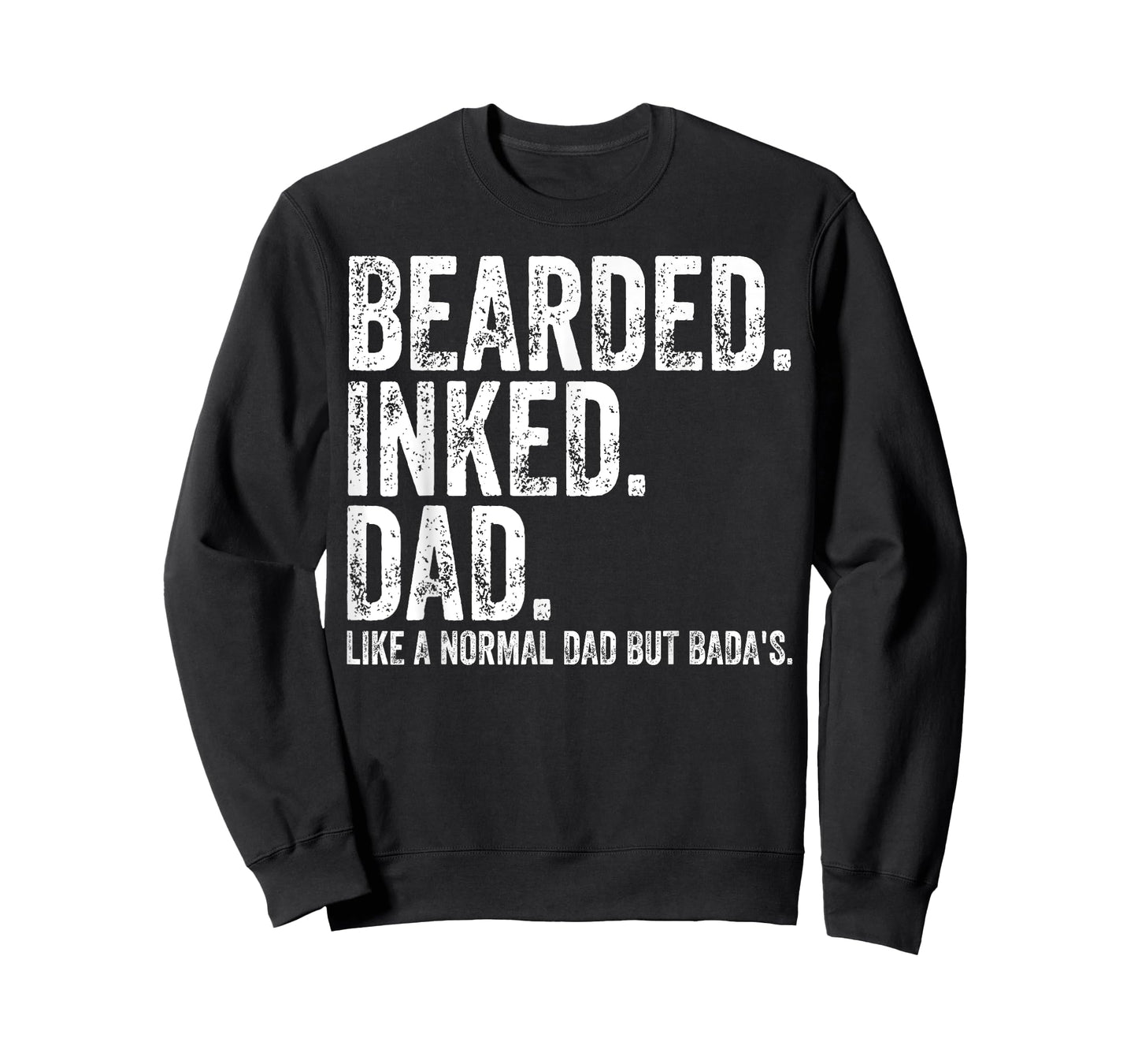Bearded Inked Dad Like A Normal Dad But Badas T-Shirt