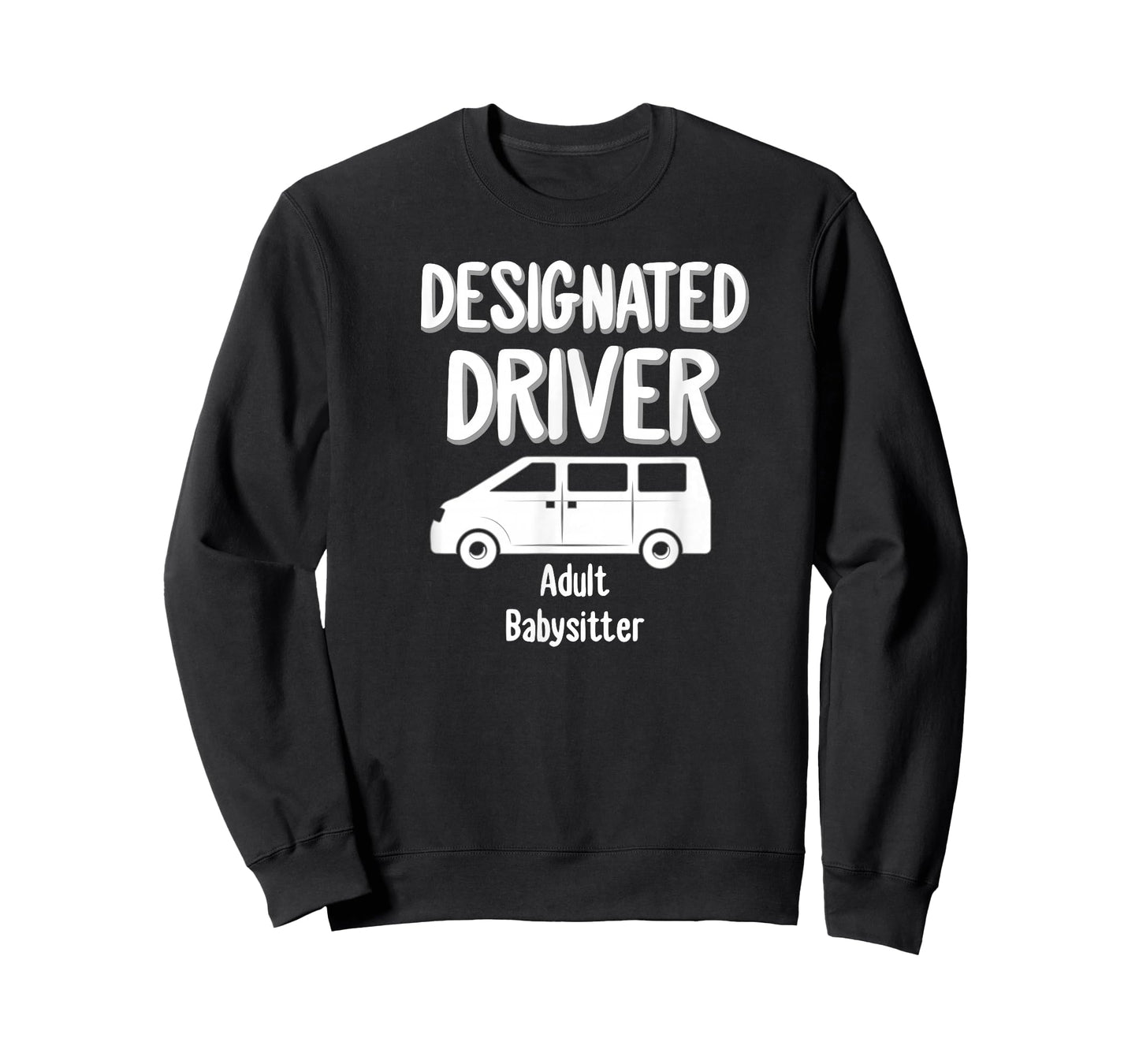 Designated Driver Adult Babysitter Party Drinking Gift T-Shirt