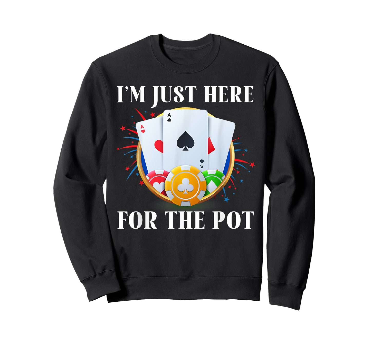 Poker Player I'M JUST HERE FOR THE POT Funny Vintage T-Shirt