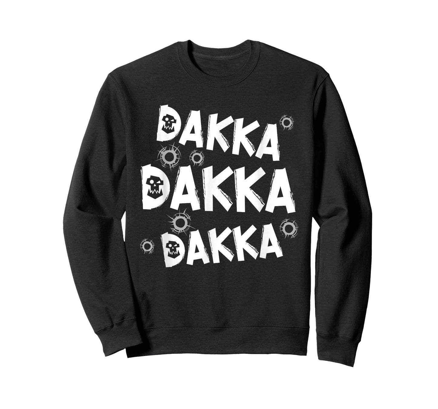 Dakka Dakka Dakka Ork tabletop gaming hobby funny gift T-Shirt